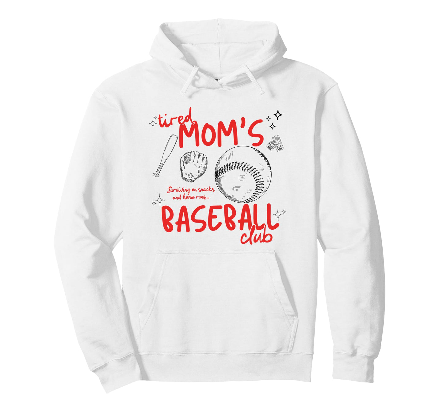 Tired Moms Baseball Club Surviving Hoodie - Fun Novelty Design Unisex - T-Shirt, Sweatshirt, Hoodie