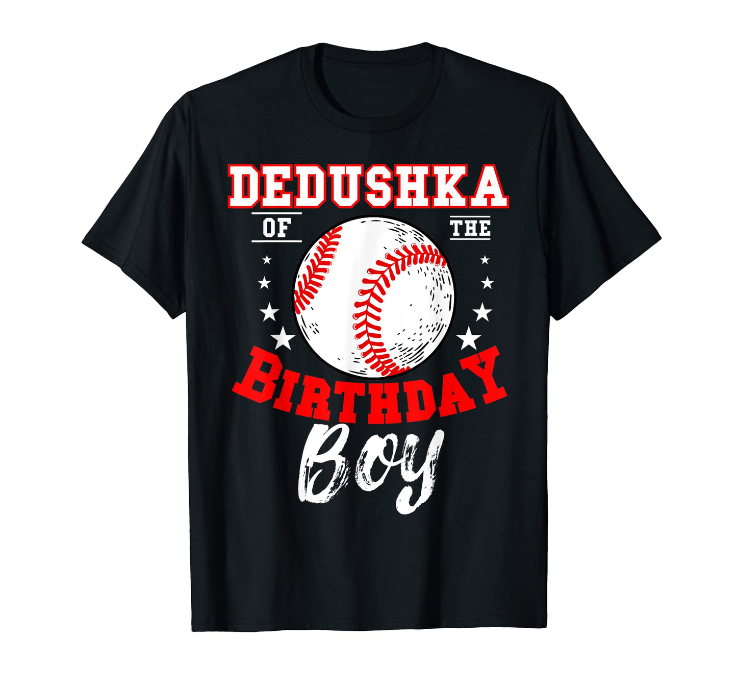 Dedushka Birthday Baseball Theme Bday T-Shirt - Streetwear Style Unisex - T-Shirt, Sweatshirt, Hoodie