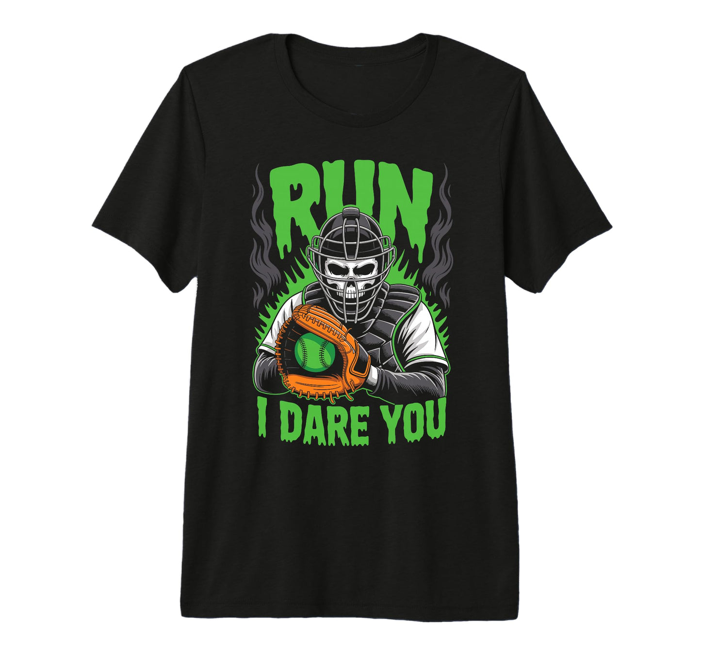 Run I Dare You Scary Baseball Catcher T-Shirt - Unique Graphic Unisex - T-Shirt, Sweatshirt, Hoodie