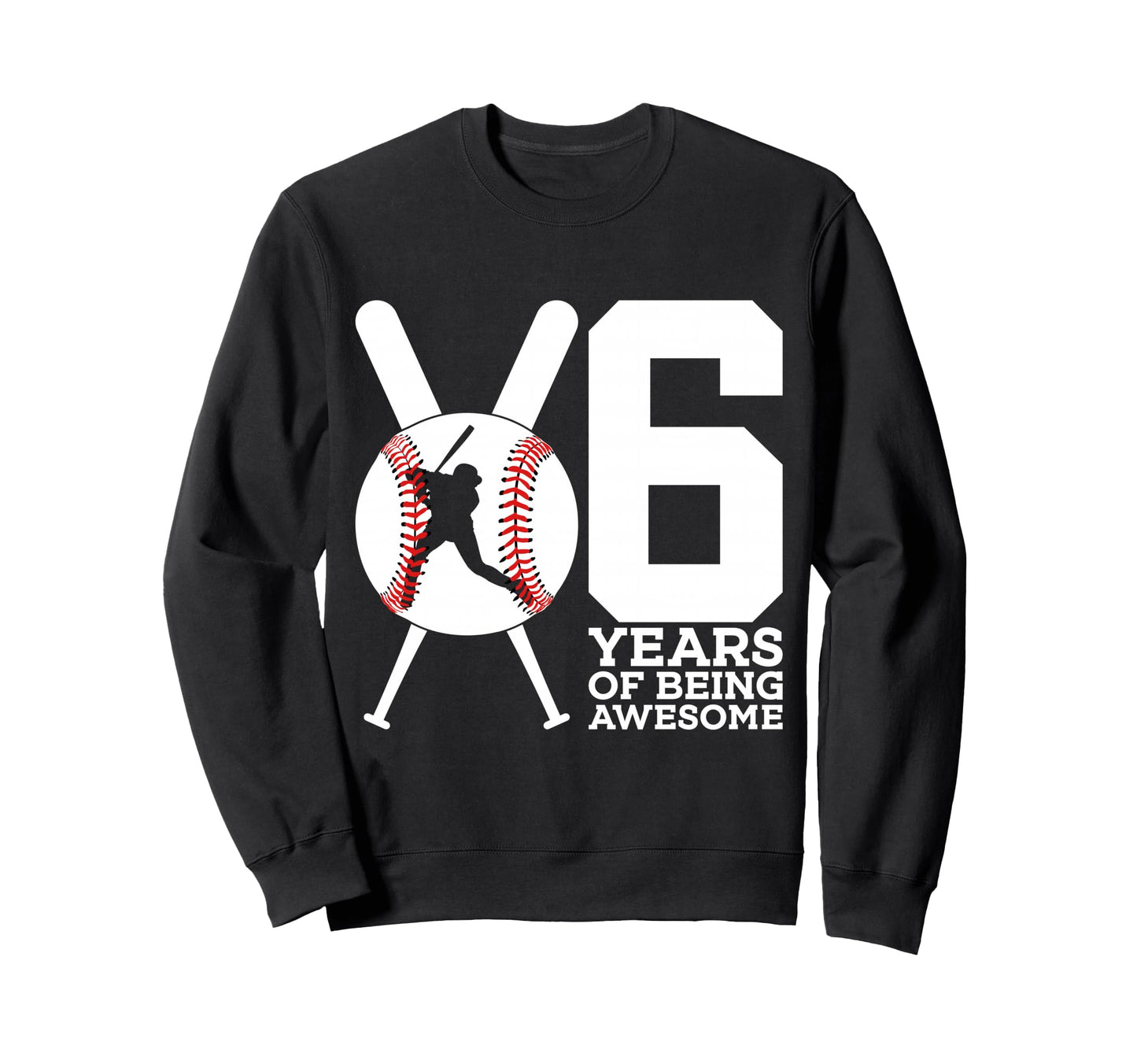 6 Years Being Awesome 6Th Birthday Sweatshirt - Unique Graphic Men Women - T-Shirt, Sweatshirt, Hoodie