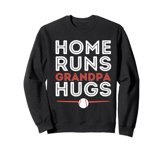 Baseball Homeruns Grandpa Hugs Sweatshirt - Aesthetic Graphic Men Women - T-Shirt, Sweatshirt, Hoodie