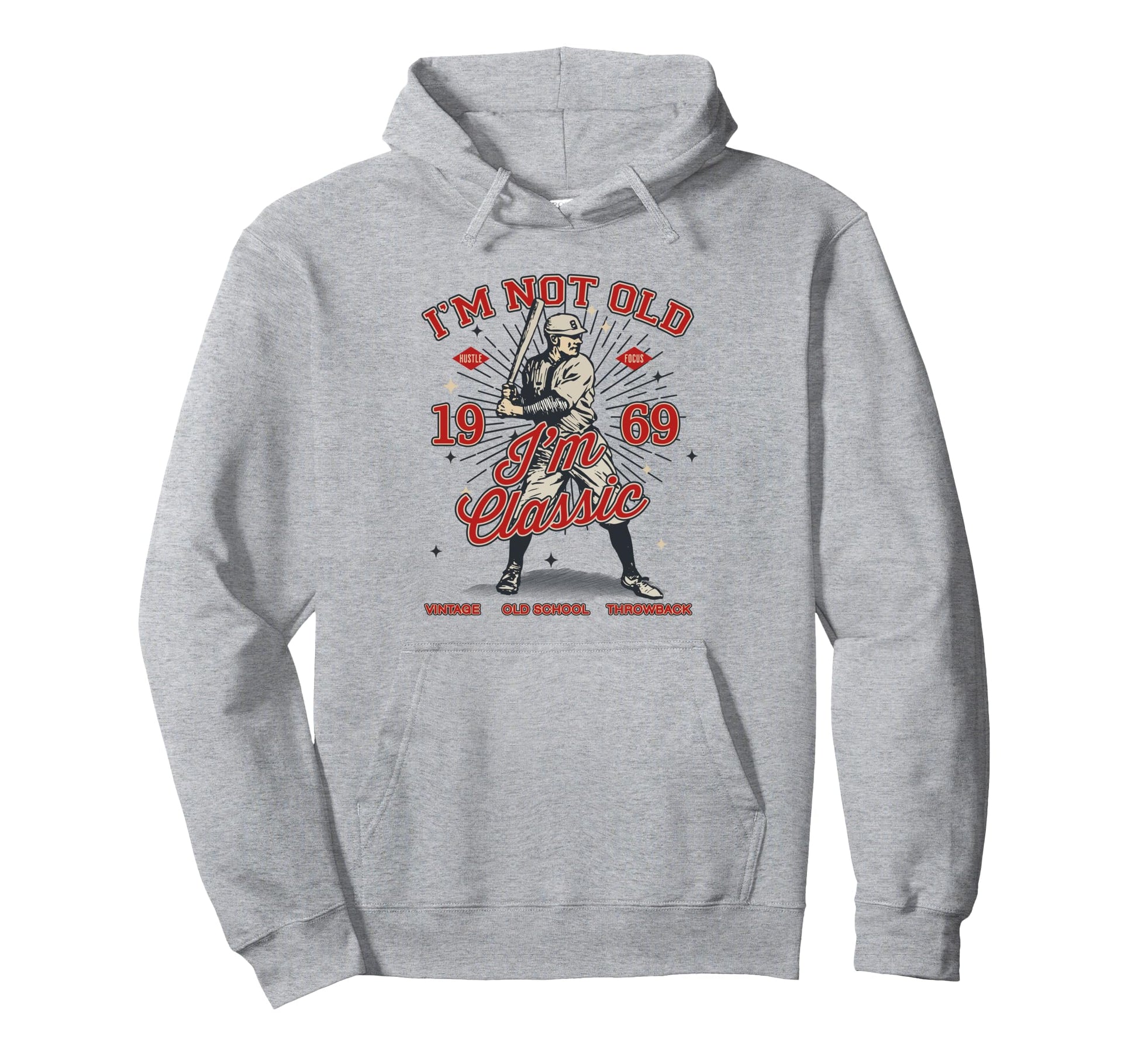 Funny Im Not Old Im 1969 Baseball 56Th Hoodie - Graphic Print for Adults - T-Shirt, Sweatshirt, Hoodie