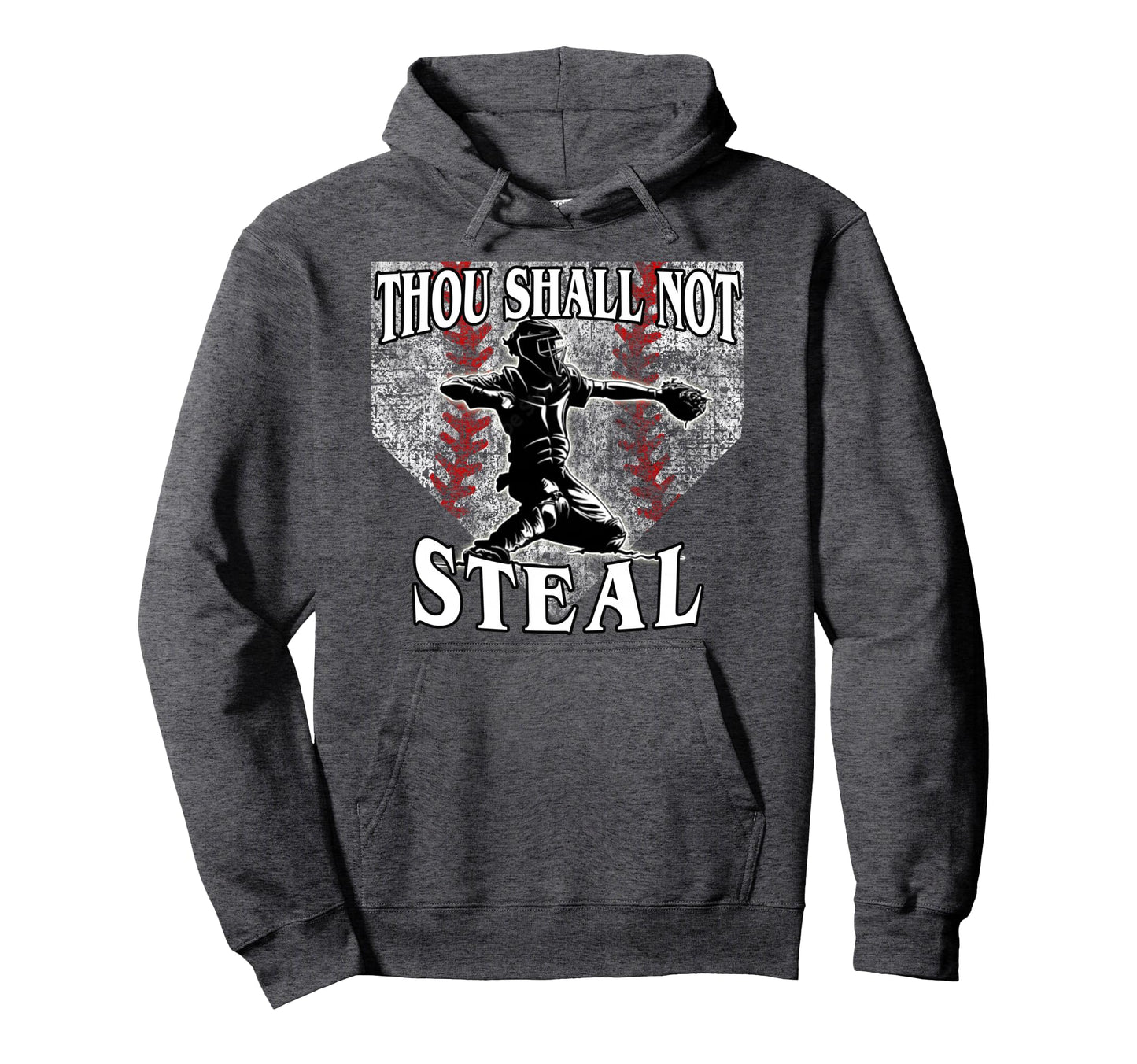 Catcher Thou Shall Not Steal Baseball Hoodie - Streetwear Style Men Women - T-Shirt, Sweatshirt, Hoodie