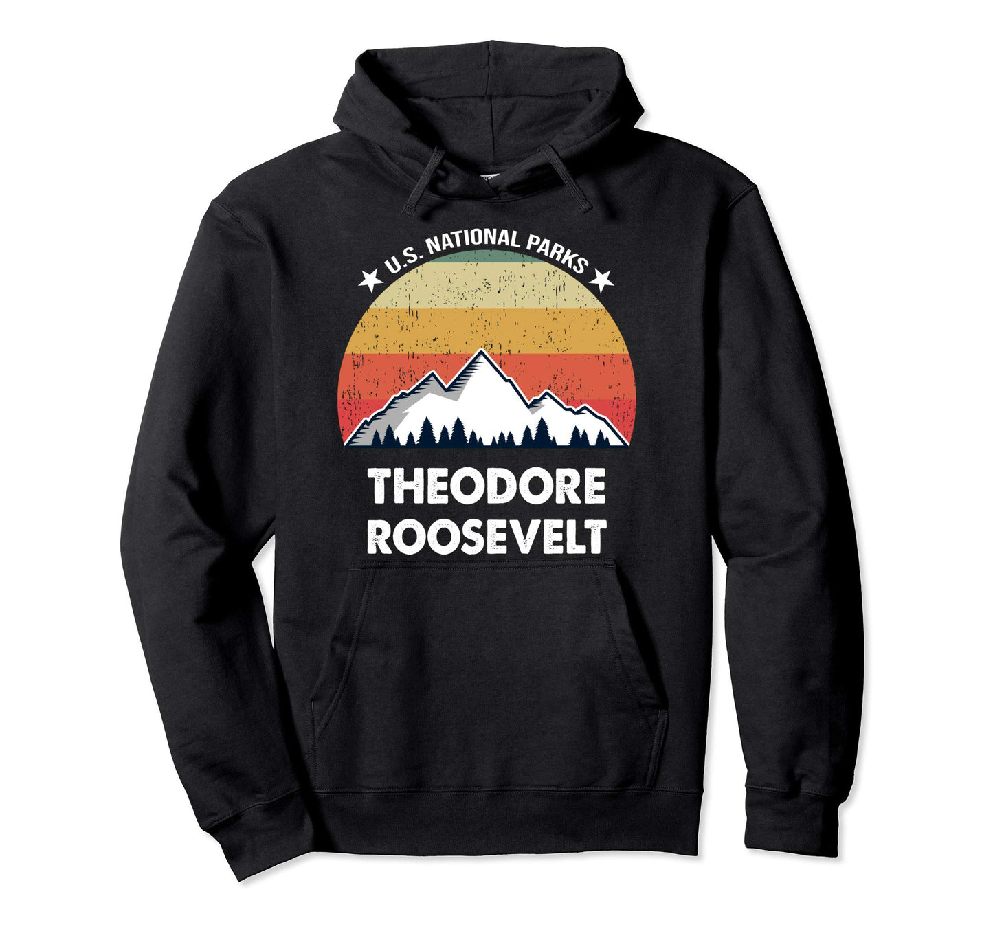 Theodore Roosevelt National Park Hoodie - Trendy Graphic Unisex - T-Shirt, Sweatshirt, Hoodie