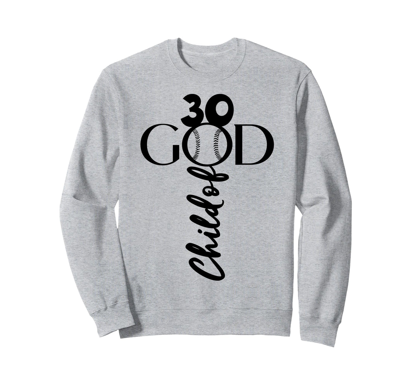 Jesus 30 Years God Baseball 30Th Sweatshirt - Aesthetic Graphic Unisex - T-Shirt, Sweatshirt, Hoodie