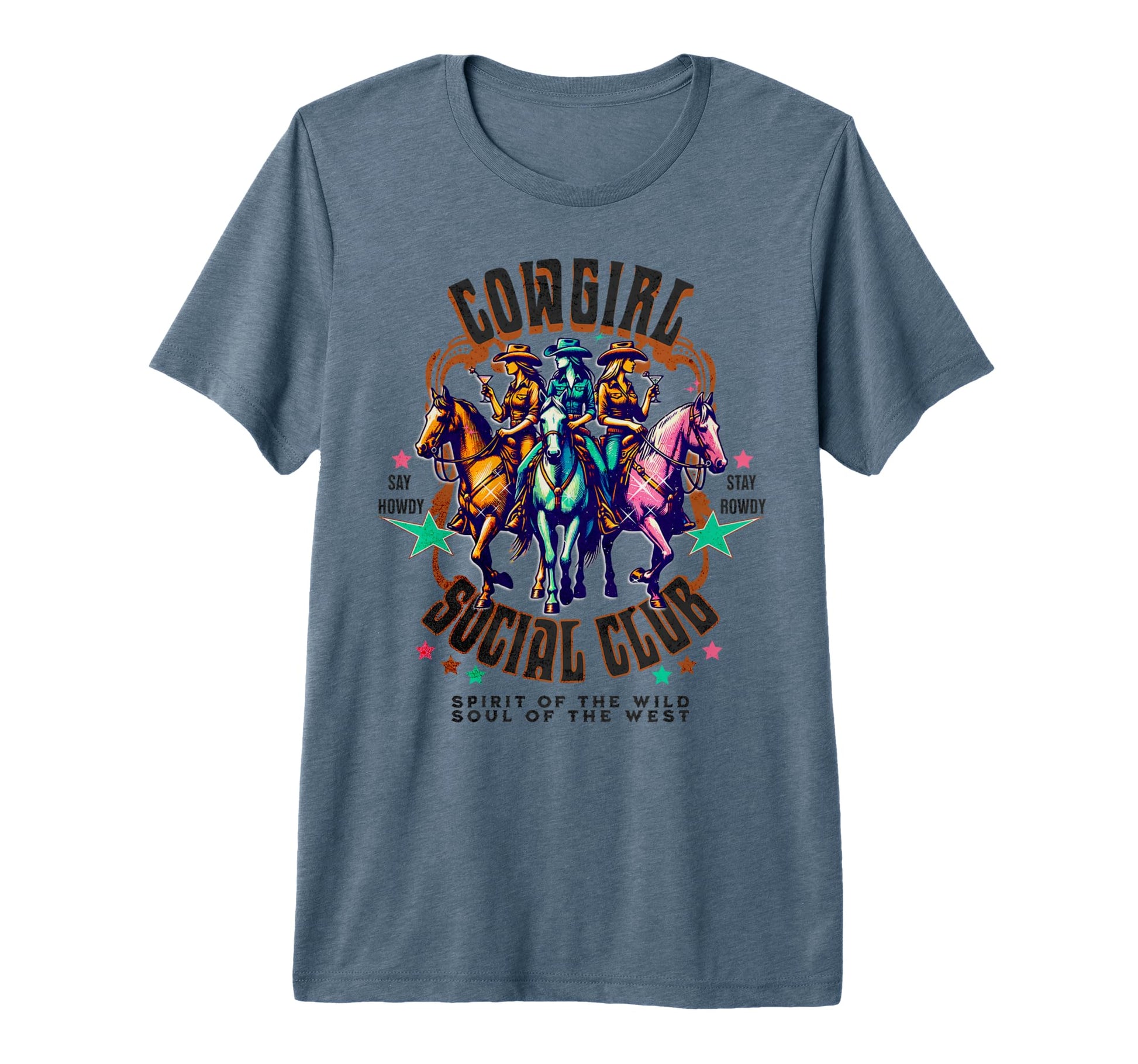 Cowgirl Social Club Say Howdy Stay T-Shirt - Streetwear Style for Adults - T-Shirt, Sweatshirt, Hoodie