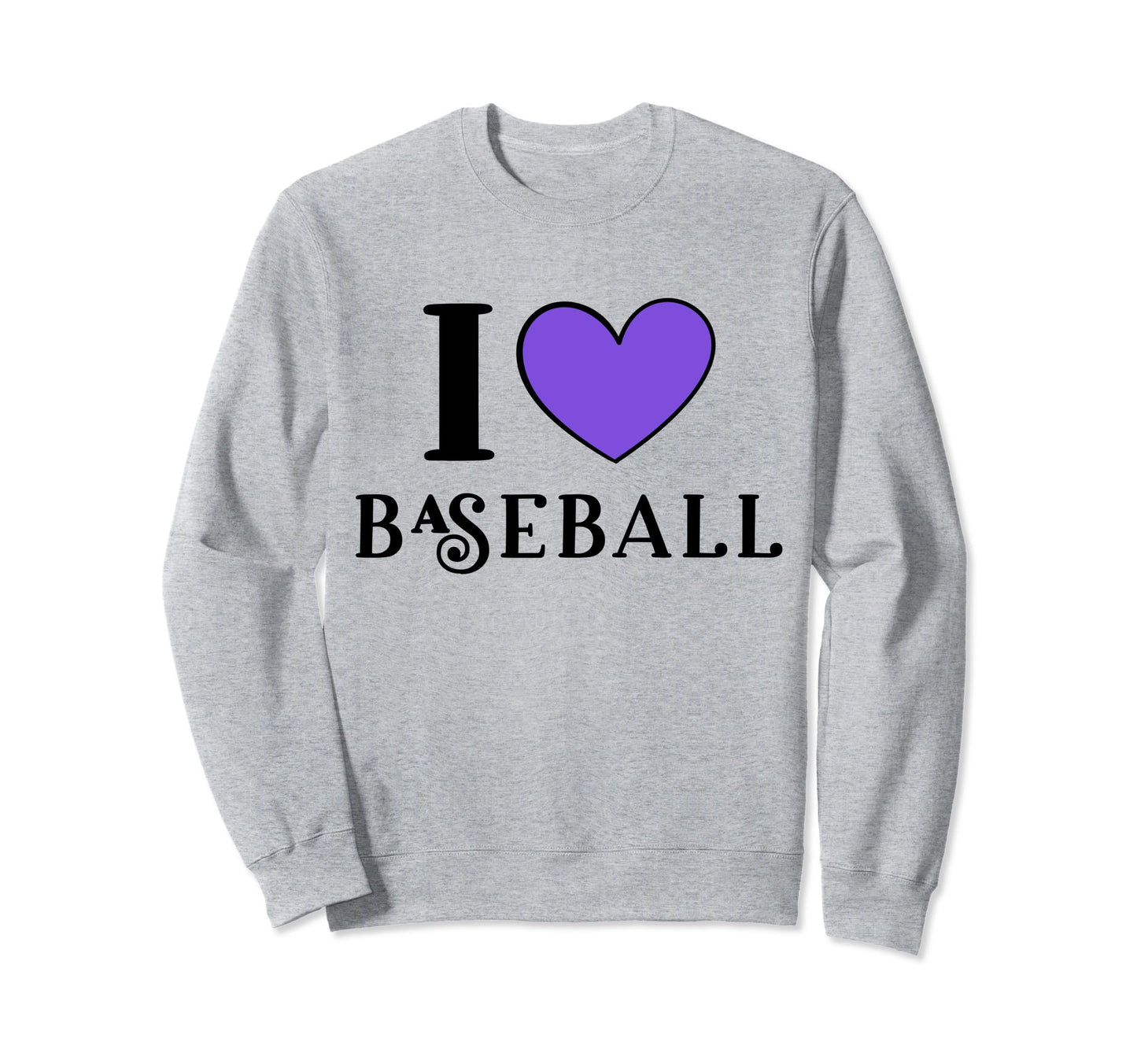 I Love Baseball Sweatshirt - Minimalist Print Men Women - T-Shirt, Sweatshirt, Hoodie