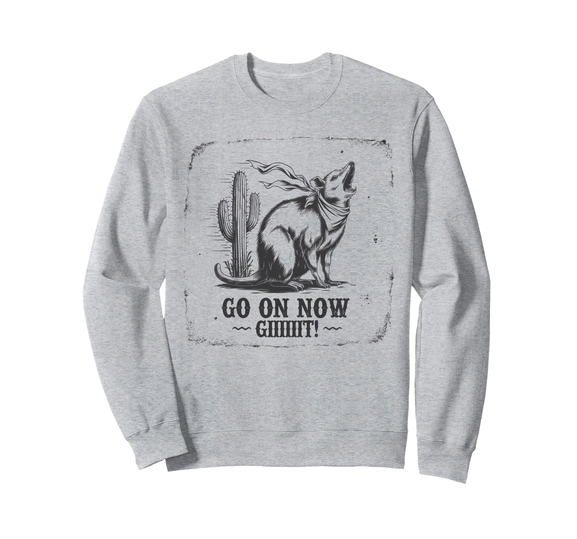Go Now Git Cowboy Opossum Country Sweatshirt - Novelty Apparel Unisex - T-Shirt, Sweatshirt, Hoodie