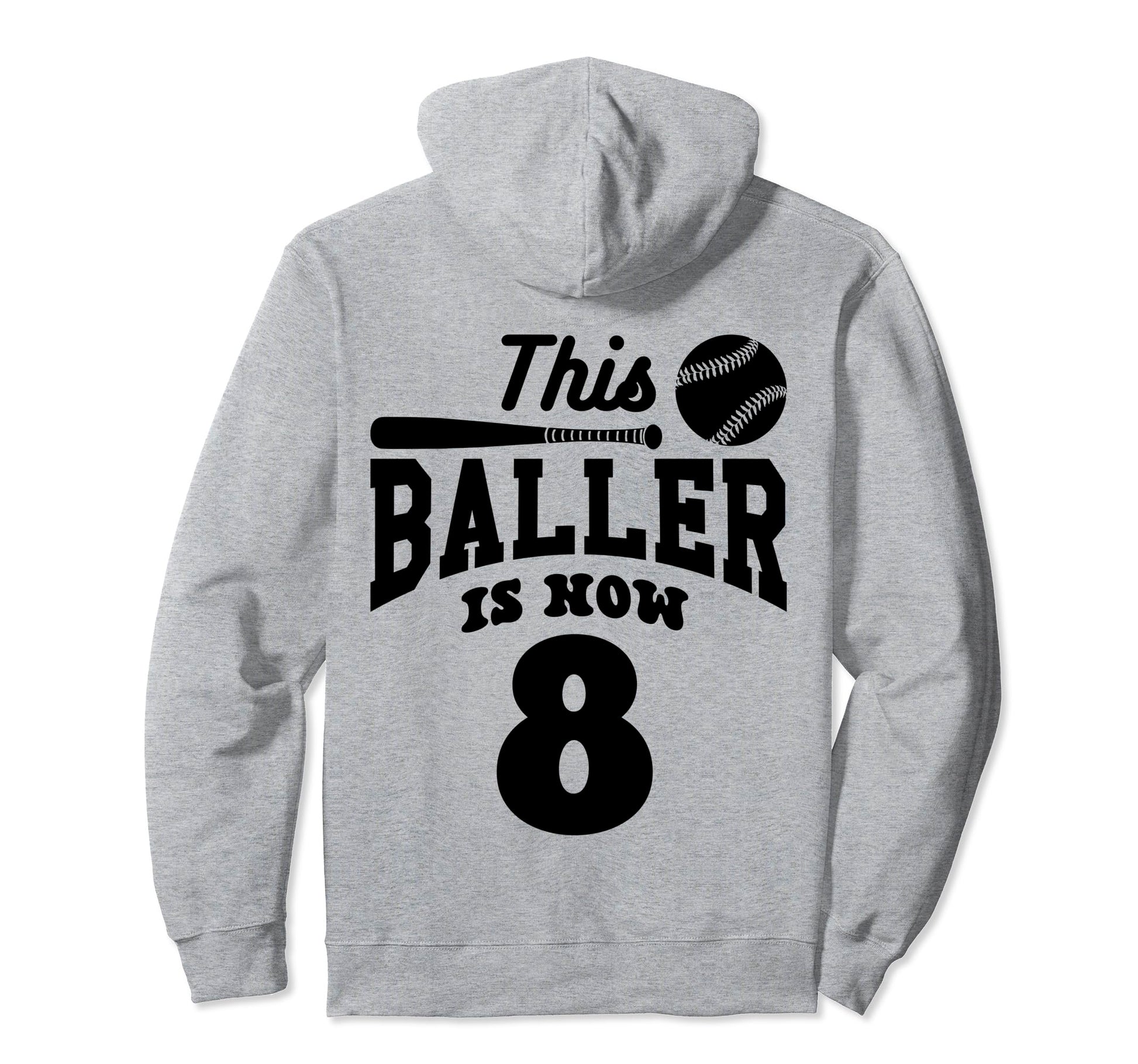 This Baller Is Now 8 Baseball Birthday Hoodie - Graphic Print for Adults - T-Shirt, Sweatshirt, Hoodie