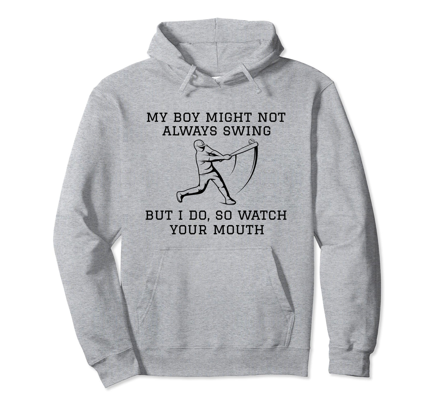My Might Not Always Swing But I Do So Hoodie - Aesthetic Graphic Unisex - T-Shirt, Sweatshirt, Hoodie