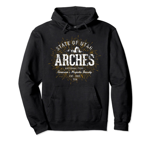 Arches Arches National Park Hoodie - Unique Graphic Men Women - T-Shirt, Sweatshirt, Hoodie