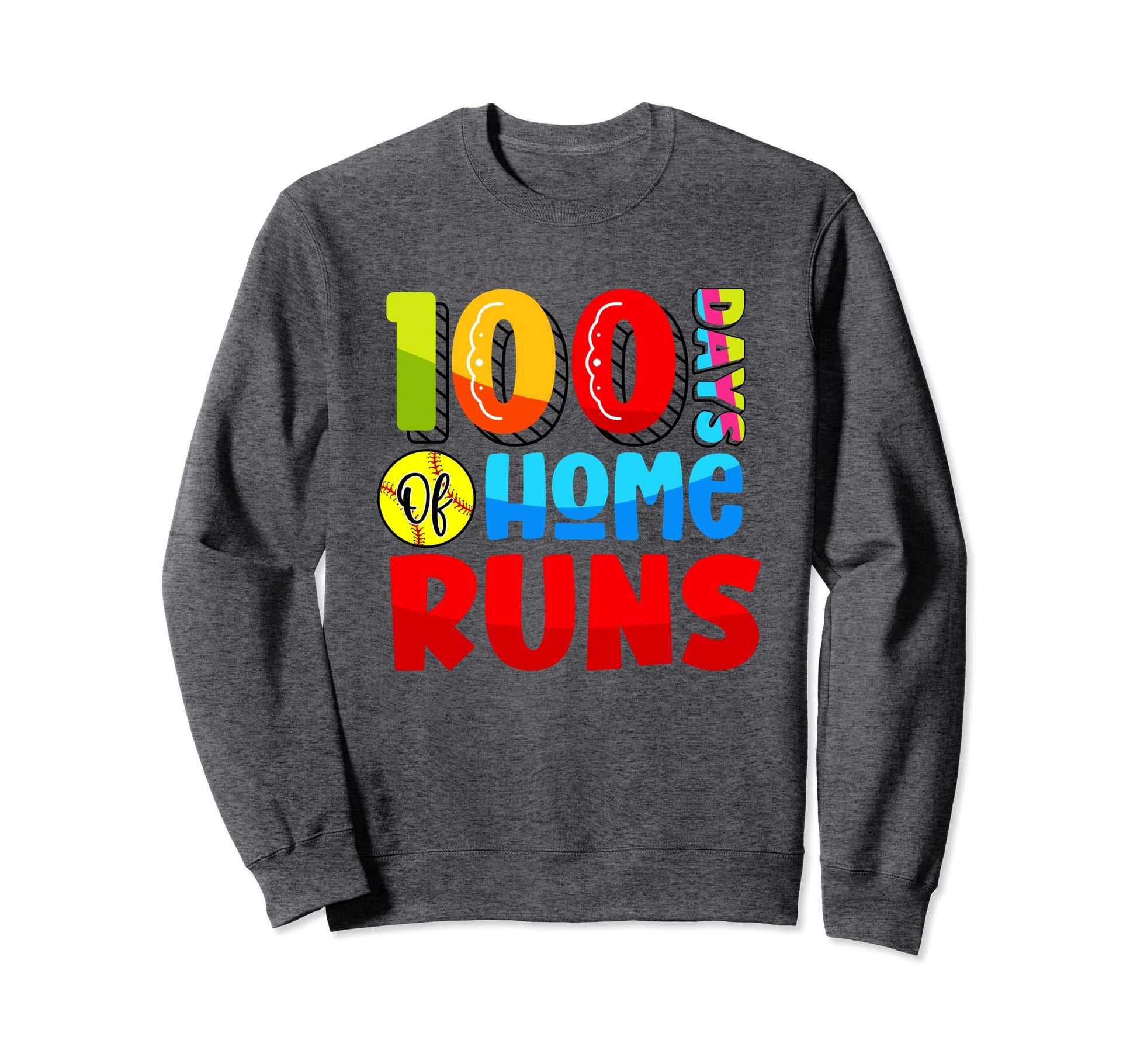 100 Days Home Runs Baseball School Sweatshirt - Aesthetic Graphic Unisex - T-Shirt, Sweatshirt, Hoodie
