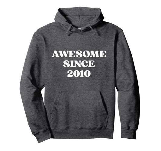 Awesome Since 2010 Born 2010 Y2K Hoodie - Minimalist Print Unisex - T-Shirt, Sweatshirt, Hoodie