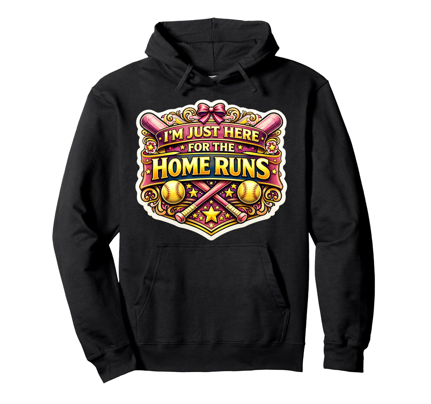 Im Just Here Home Runs Funny Softball Hoodie - Graphic Print for Adults - T-Shirt, Sweatshirt, Hoodie