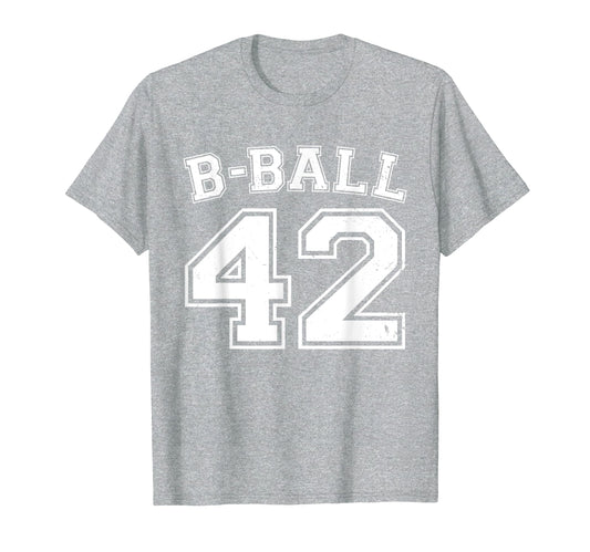 B Ball Basketball Player Number 42 T-Shirt - Aesthetic Graphic for Adults - T-Shirt, Sweatshirt, Hoodie