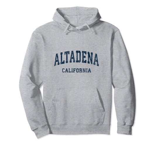 Altadena California Ca Varsity Sports Hoodie - Casual Everyday Wear Unisex - T-Shirt, Sweatshirt, Hoodie
