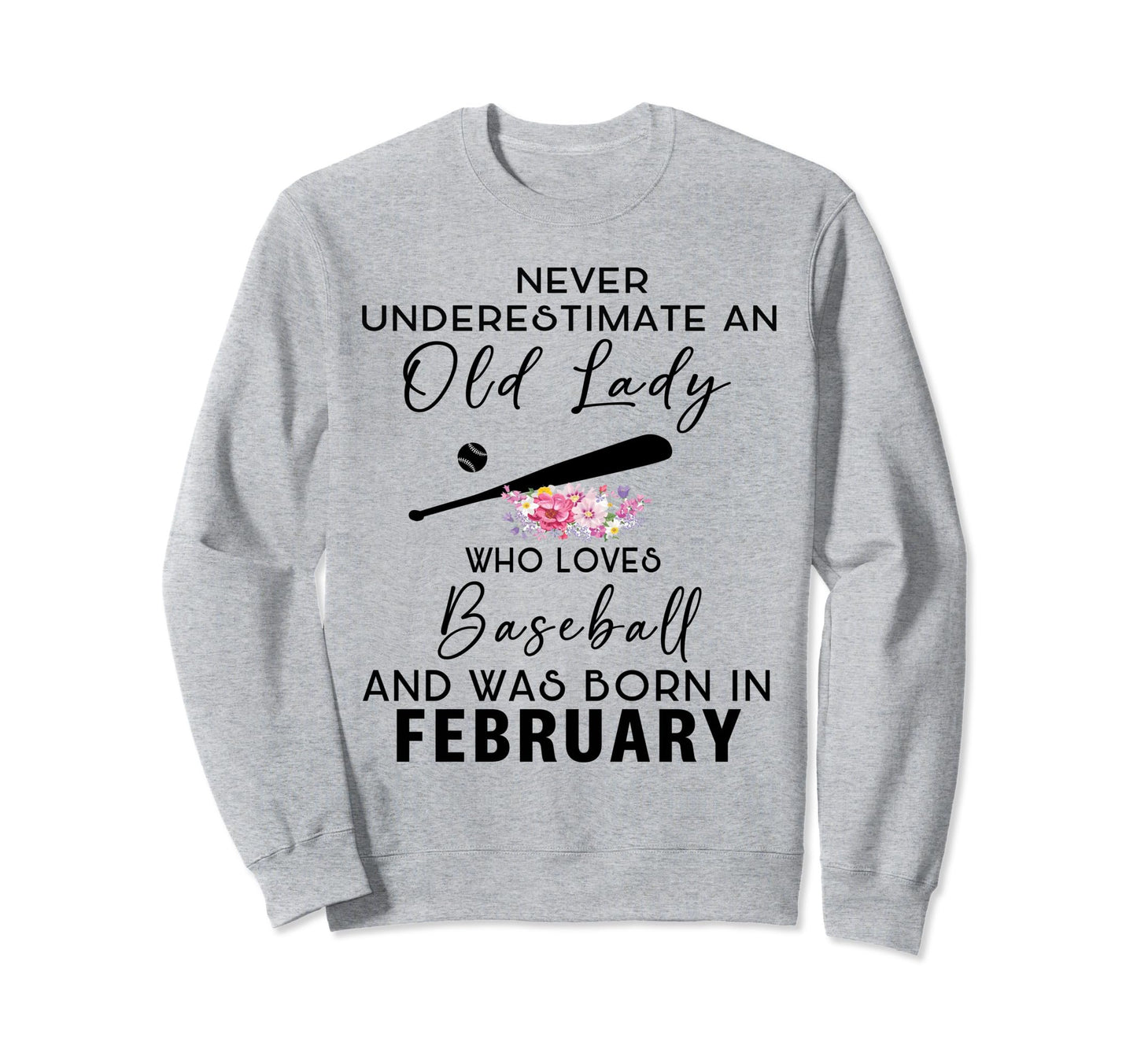 Old Lady Who Loves Baseball And Was Sweatshirt - Unique Graphic Unisex - T-Shirt, Sweatshirt, Hoodie