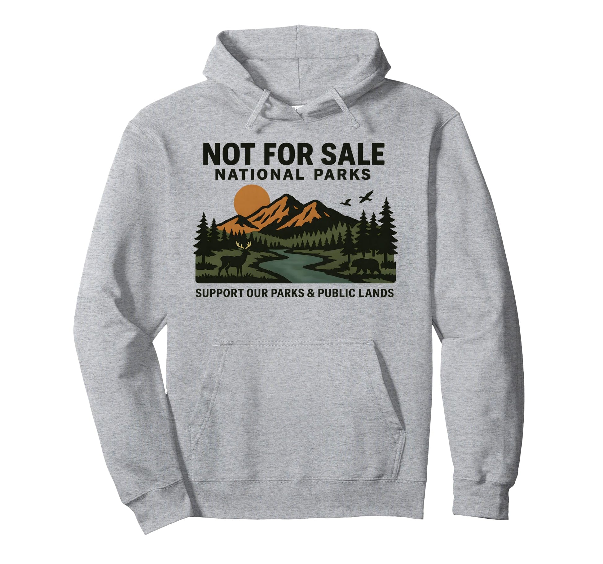 Protect Our National Park Not Sale Hoodie - Aesthetic Graphic Unisex - T-Shirt, Sweatshirt, Hoodie