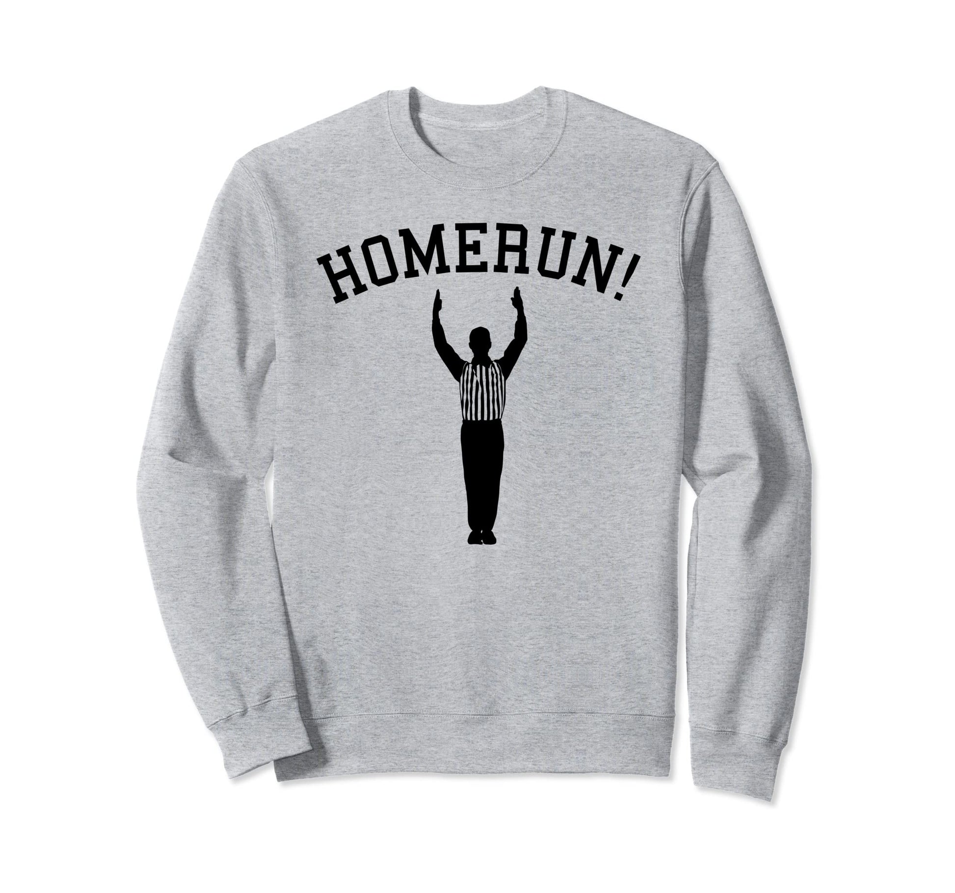 Funny Football Touchdown Homerun Sweatshirt - Novelty Apparel Unisex - T-Shirt, Sweatshirt, Hoodie