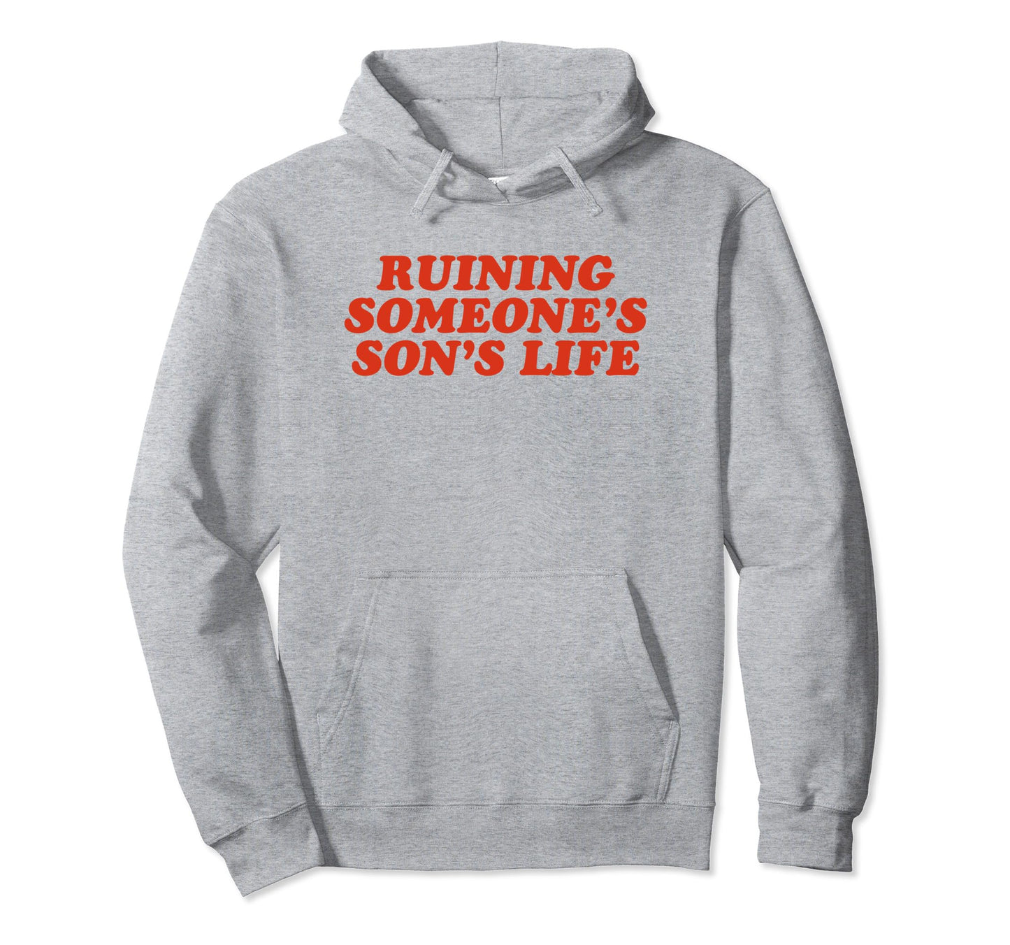 Ruining Someones Sons Life Funny Y2K Hoodie - Minimalist Print Unisex - T-Shirt, Sweatshirt, Hoodie