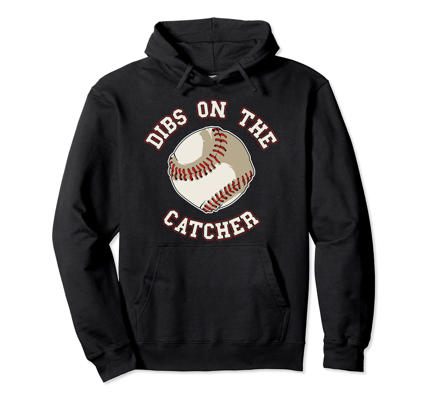 Dibs Catcher Funny Baseball Wife Husband Hoodie - Custom Art Print Unisex - T-Shirt, Sweatshirt, Hoodie