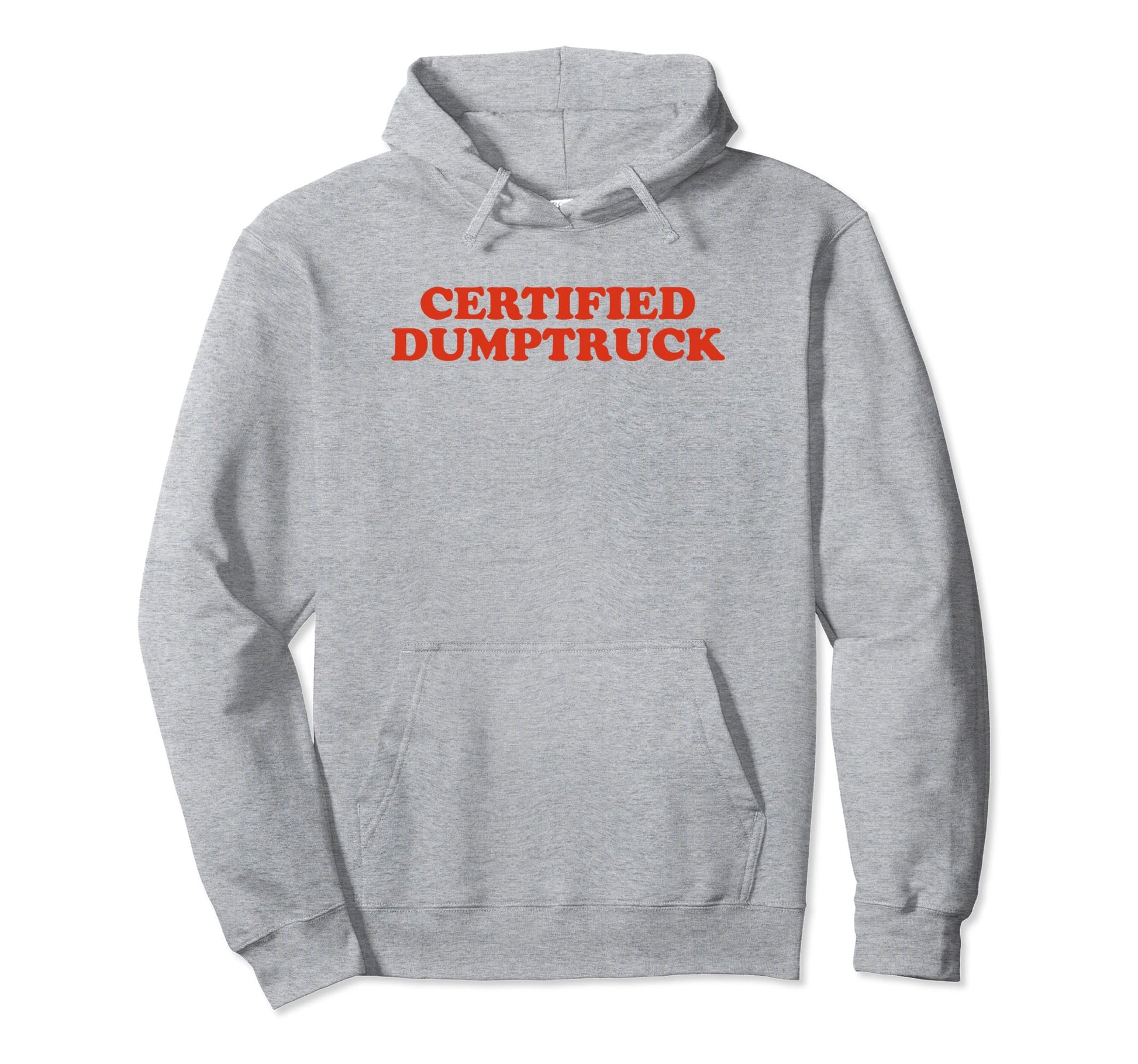 Certified Dumptruck Funny Y2K Aesthetic Hoodie - Unique Graphic for Adults - T-Shirt, Sweatshirt, Hoodie
