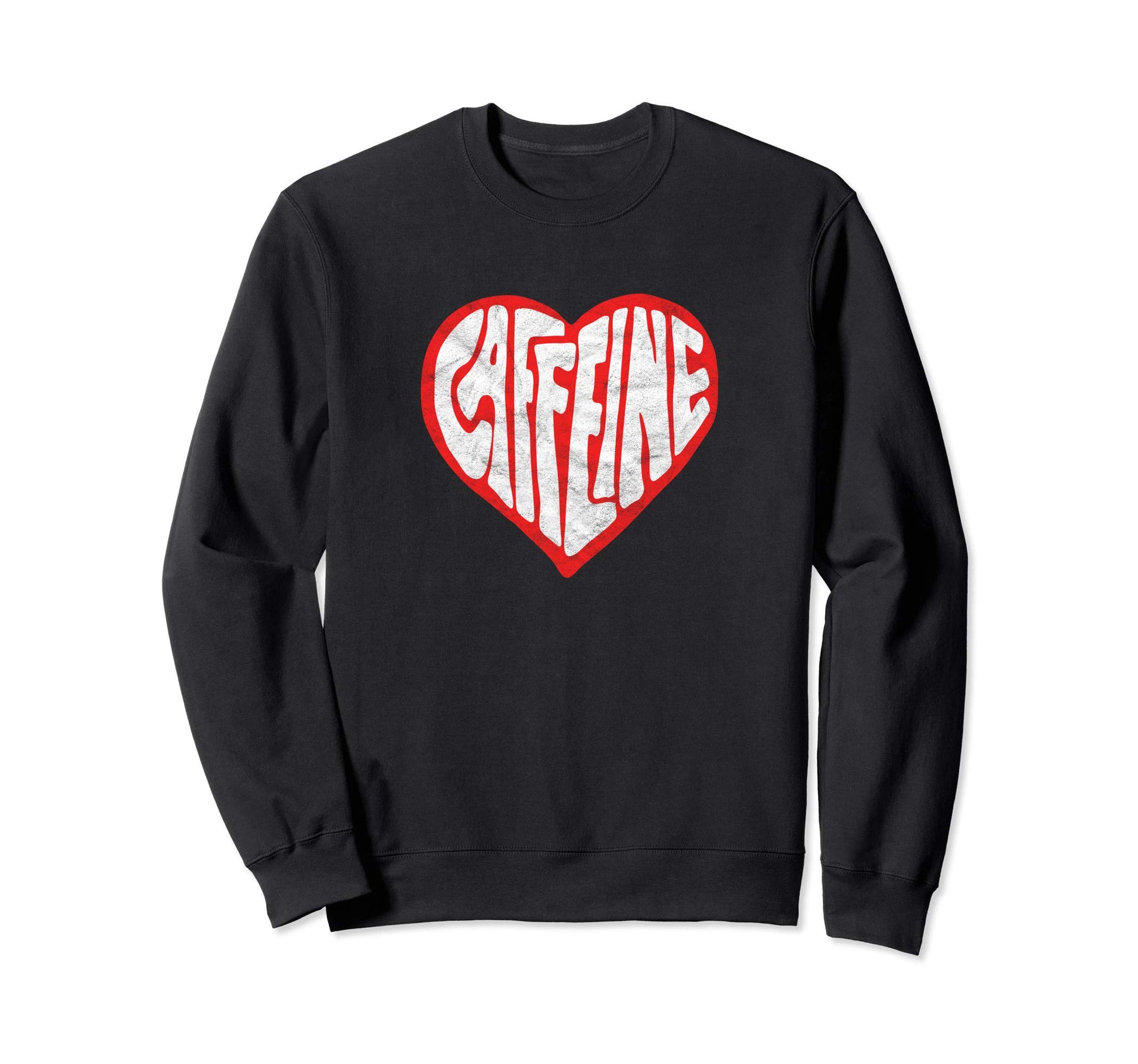 Caffeine Love Heart Typography Sweatshirt - Minimalist Print Men Women - T-Shirt, Sweatshirt, Hoodie
