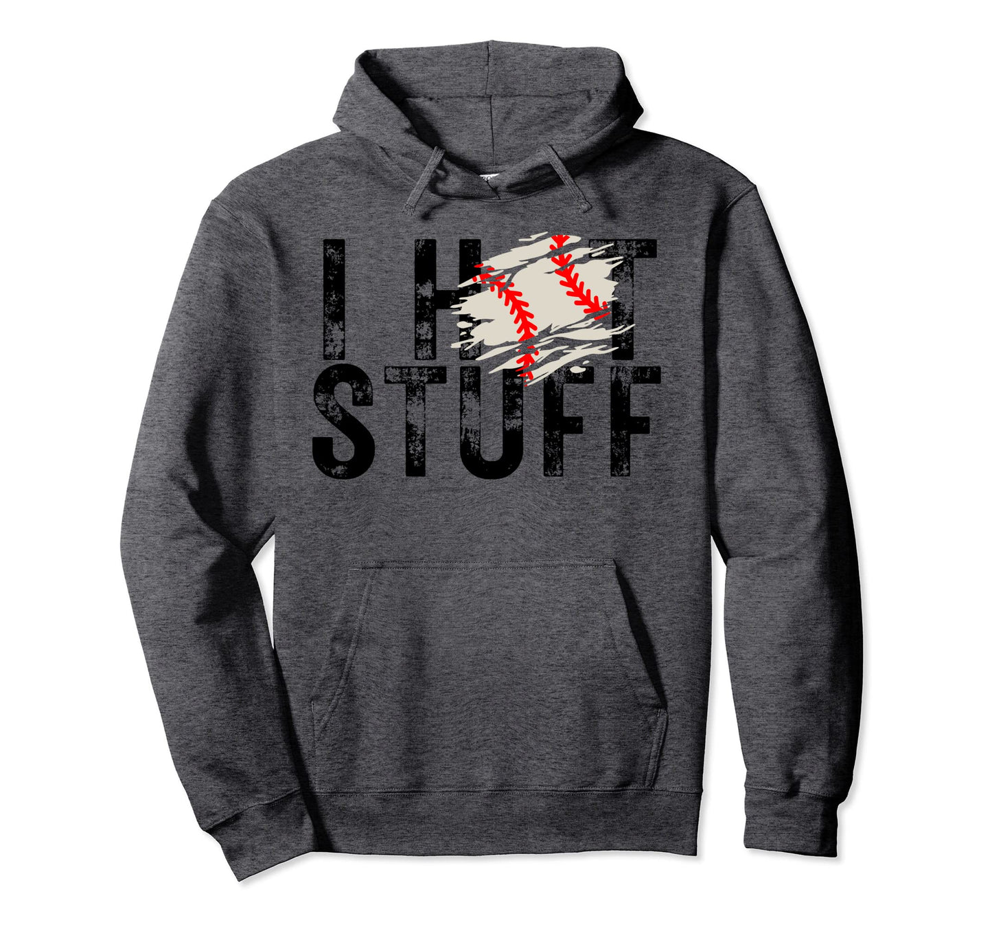 I Hit Stuff Baseball Player Homerun Hoodie - Custom Art Print for Adults - T-Shirt, Sweatshirt, Hoodie