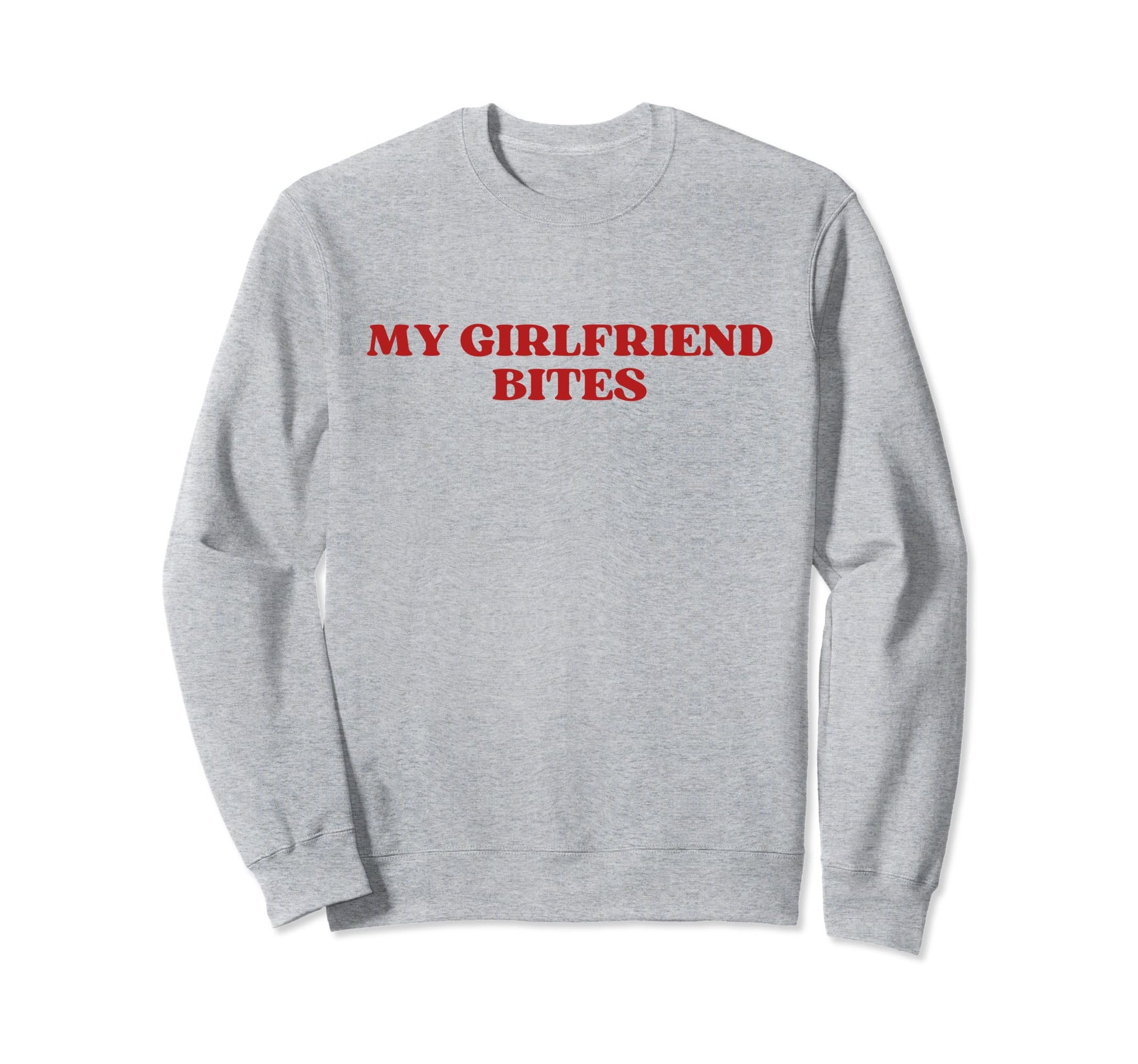 My Girlfriend Bites My Gf Bites Sweatshirt - Minimalist Print Men Women - T-Shirt, Sweatshirt, Hoodie