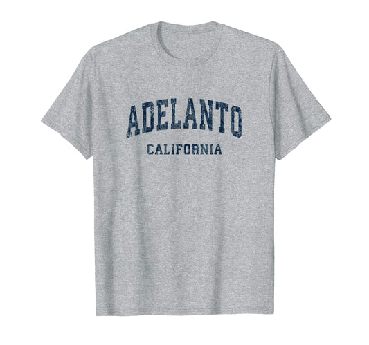 Adelanto California Ca Varsity T-Shirt - Streetwear Style for Adults - T-Shirt, Sweatshirt, Hoodie