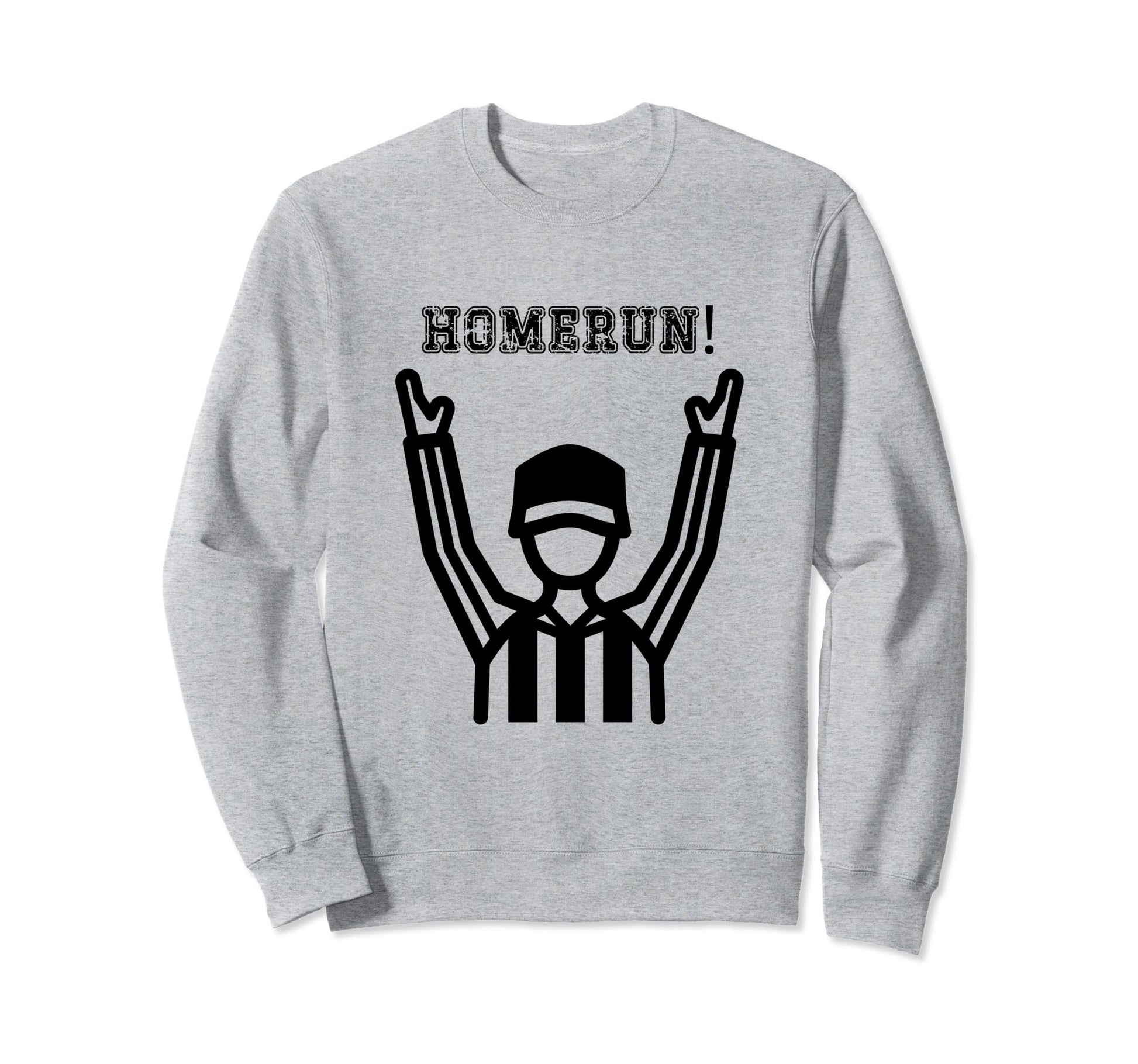 Homerun Funny Baseball Sweatshirt - Fun Novelty Design for Adults - T-Shirt, Sweatshirt, Hoodie