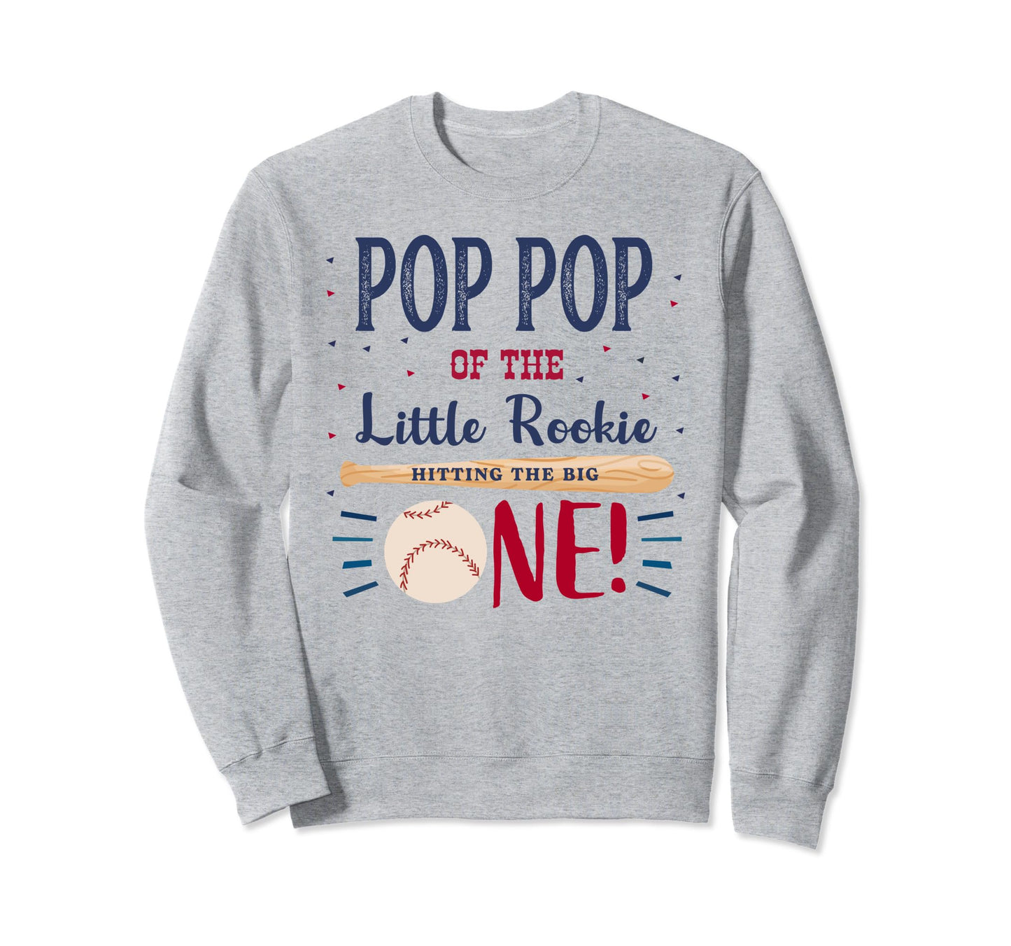Pop Pop First Birthday Little Rookie Sweatshirt - Graphic Print for Adults - T-Shirt, Sweatshirt, Hoodie