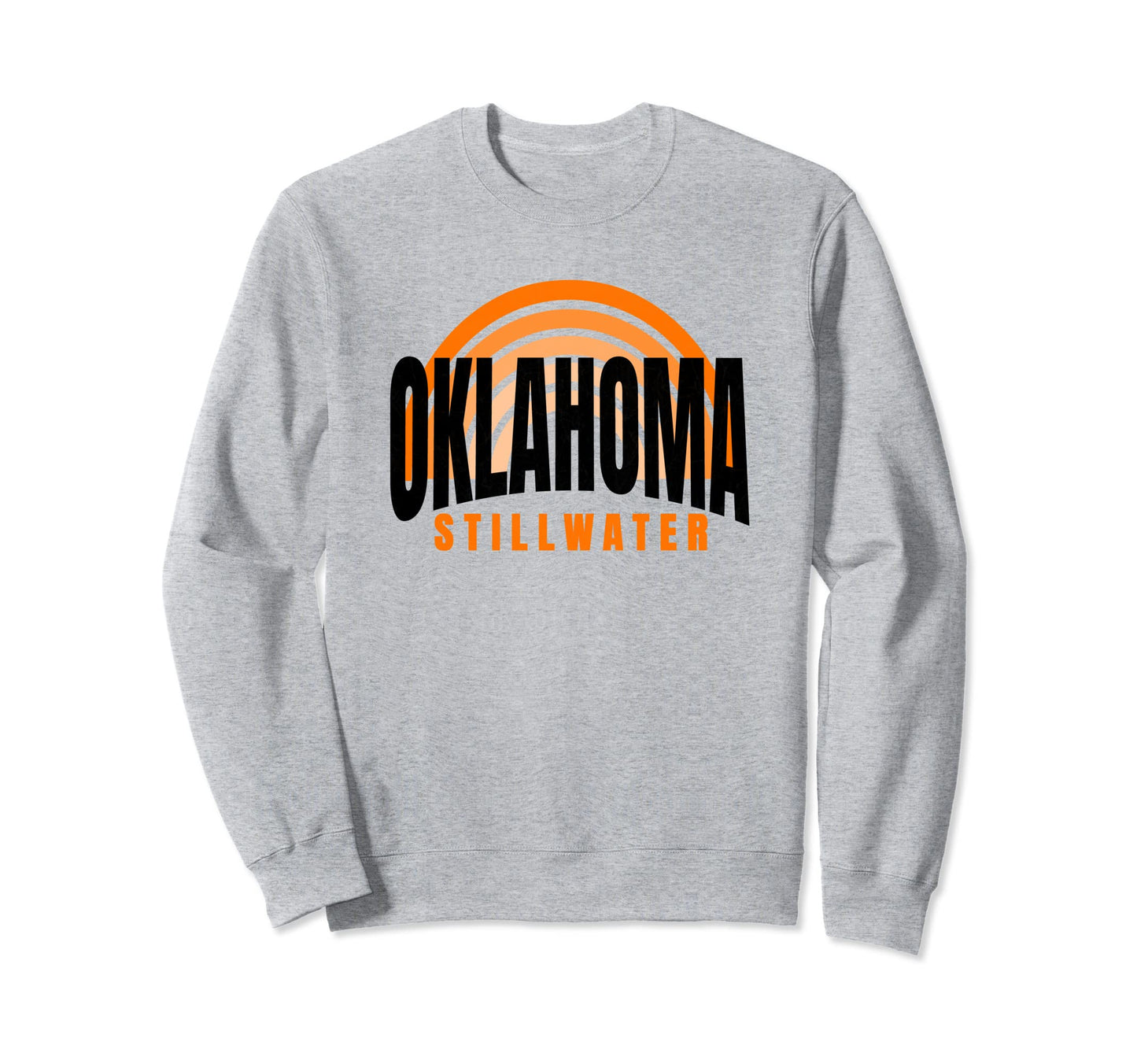 Fun Stillwater Oklahoma Orange Sweatshirt - Fun Novelty Design Men Women - T-Shirt, Sweatshirt, Hoodie