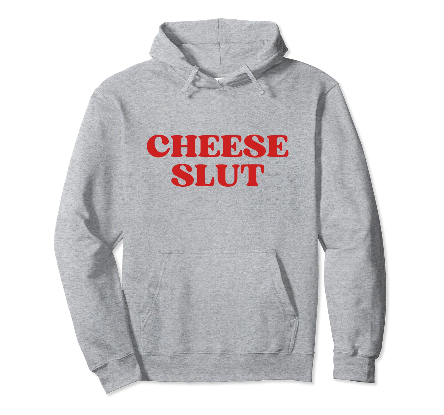 Cheese Slut Y2K Aesthetic Hoodie - Unique Graphic for Adults - T-Shirt, Sweatshirt, Hoodie