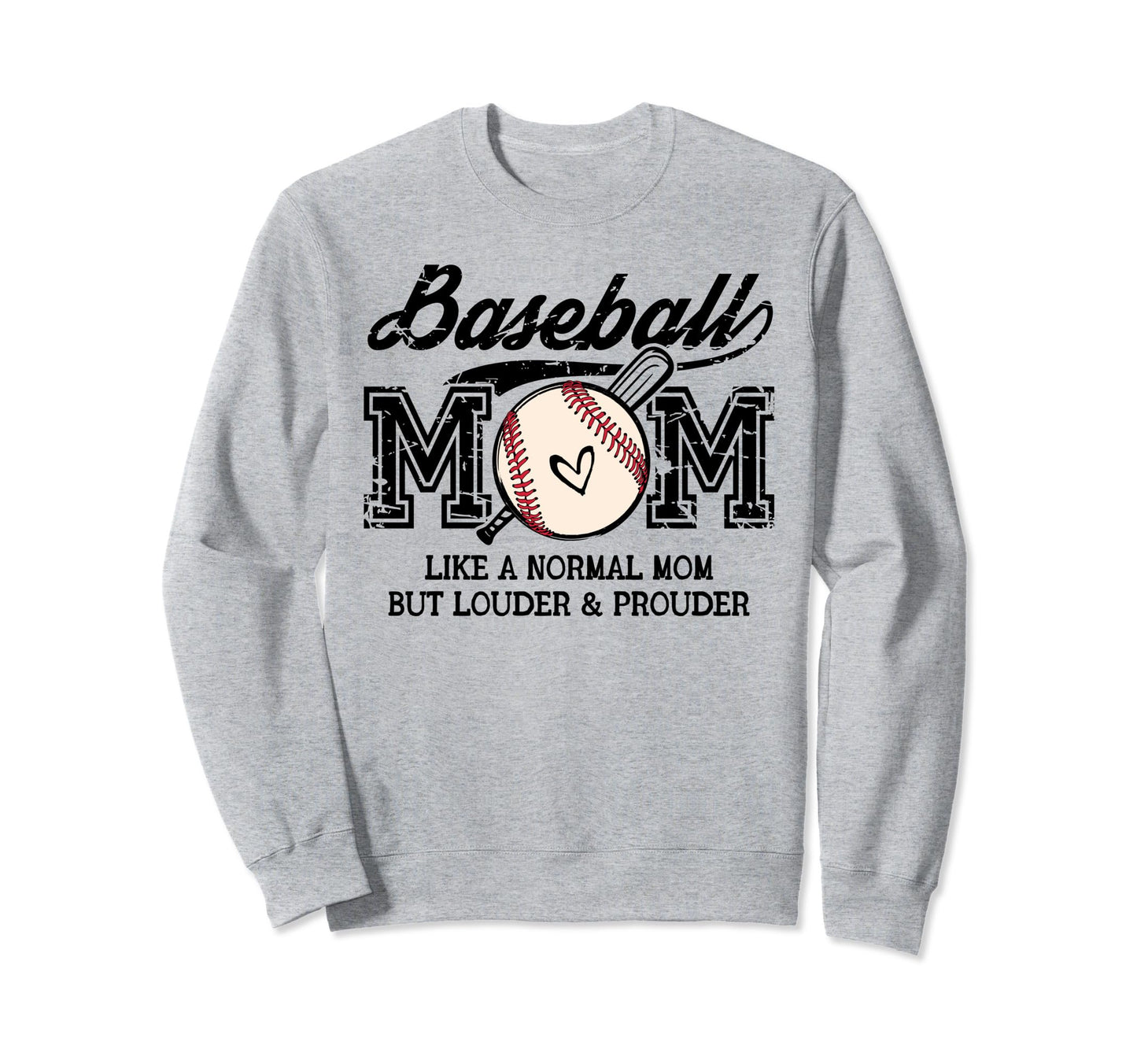 Baseball Mom Like Normal Mom But Sweatshirt - Casual Everyday Wear Unisex - T-Shirt, Sweatshirt, Hoodie