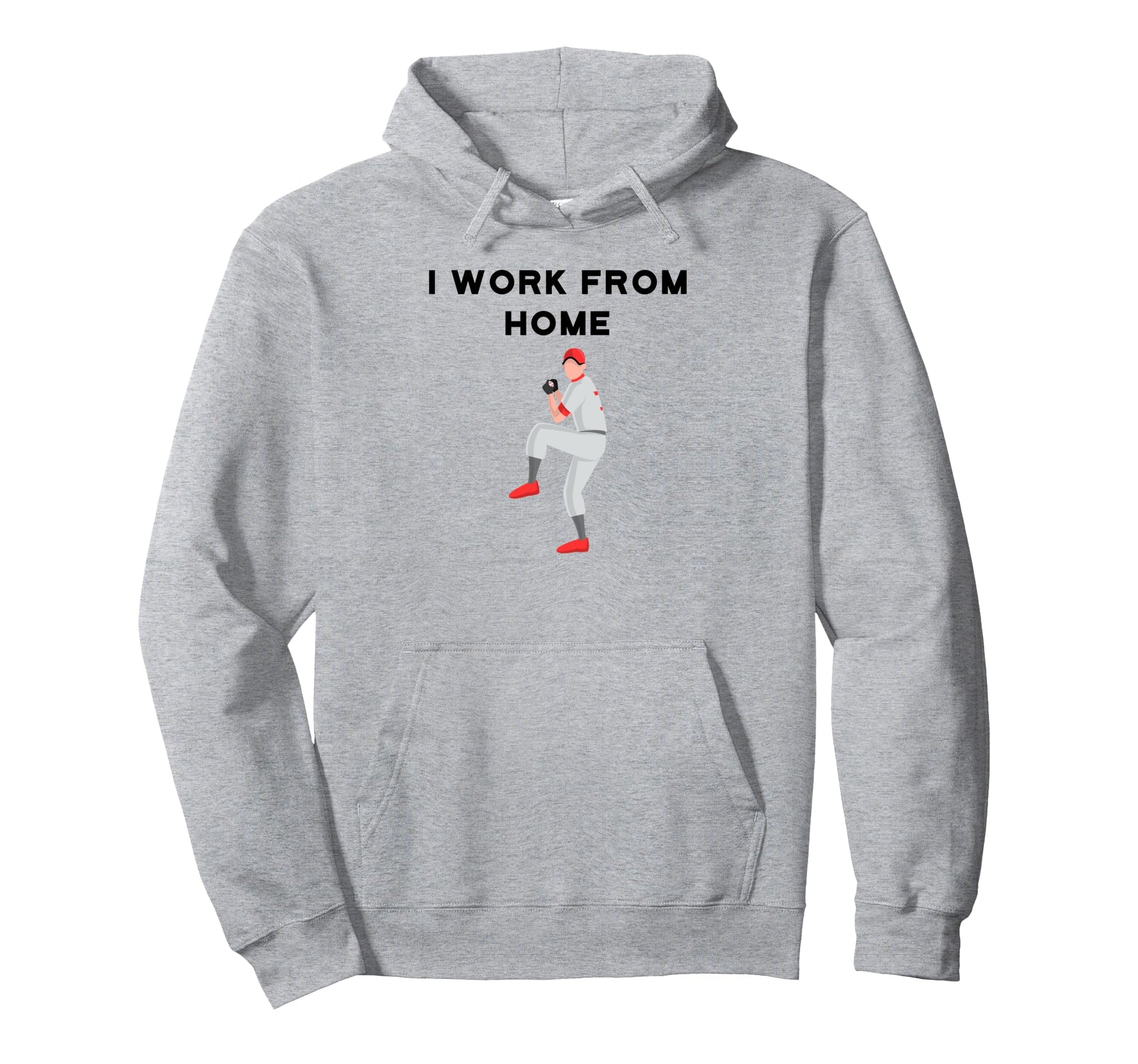 Funny Baseball Player I Work From Hoodie - Custom Art Print for Adults - T-Shirt, Sweatshirt, Hoodie