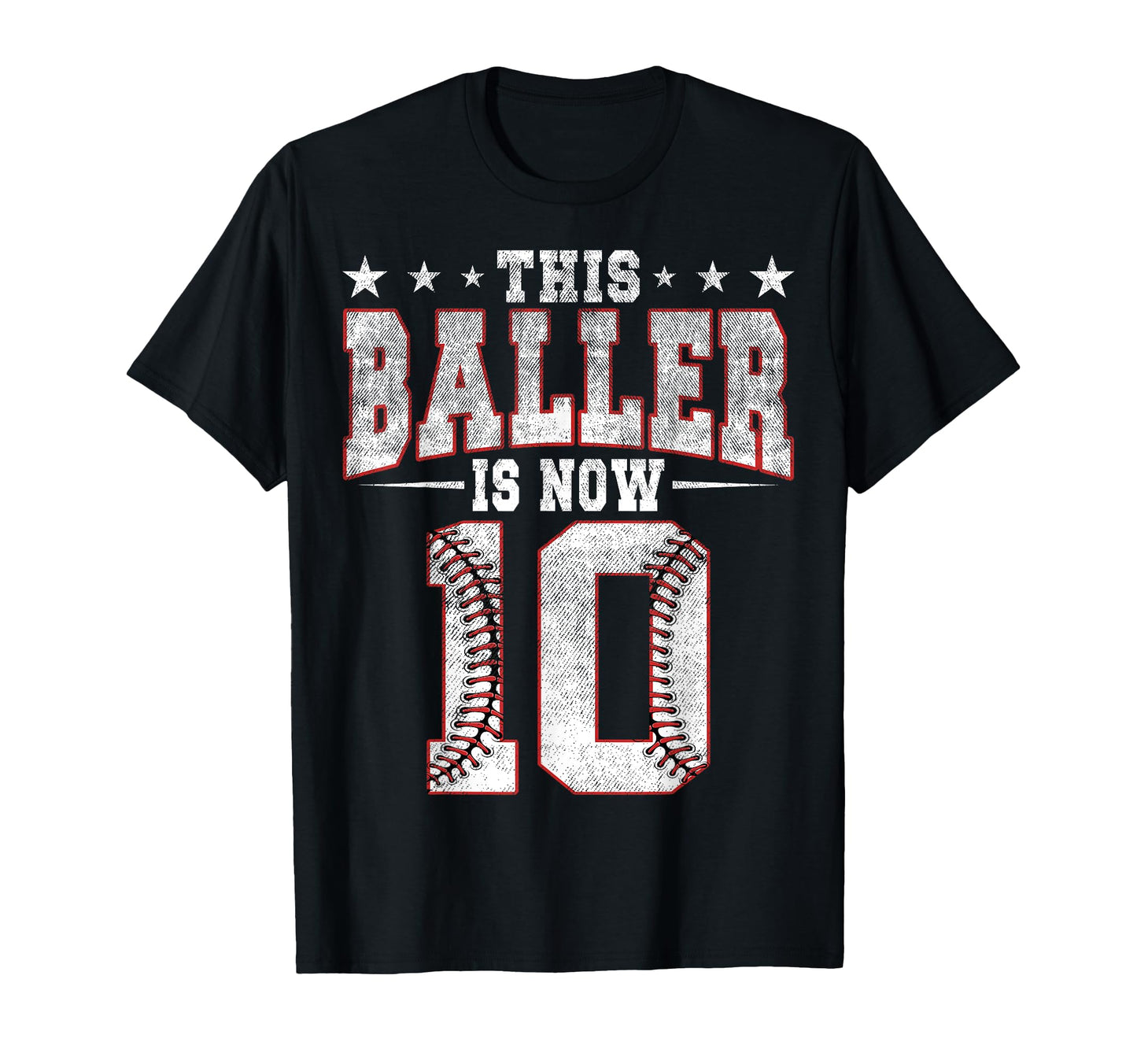 This Baller Is Now 10 Birthday Baseball T-Shirt - Graphic Print Unisex - T-Shirt, Sweatshirt, Hoodie