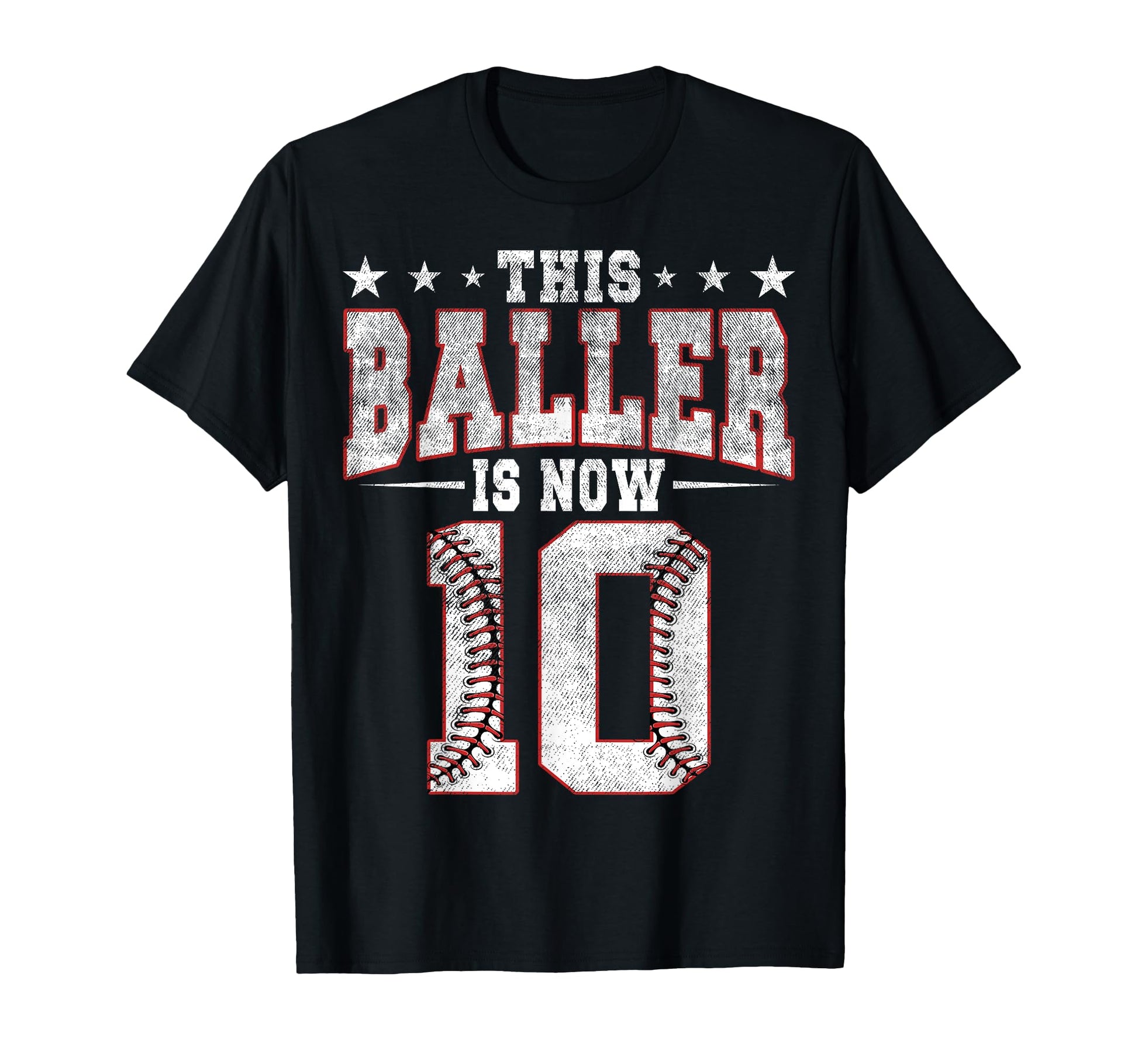 This Baller Is Now 10 Birthday Baseball T-Shirt - Graphic Print Unisex - T-Shirt, Sweatshirt, Hoodie