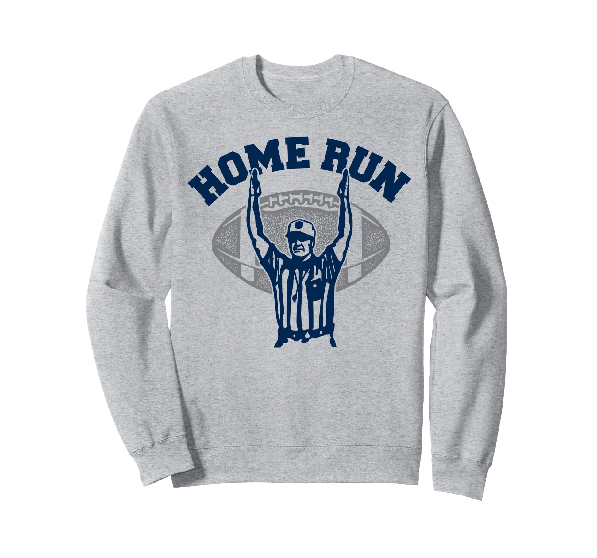 Funny Football Homerun Baseball Home Run Sweatshirt - Graphic Print Unisex - T-Shirt, Sweatshirt, Hoodie