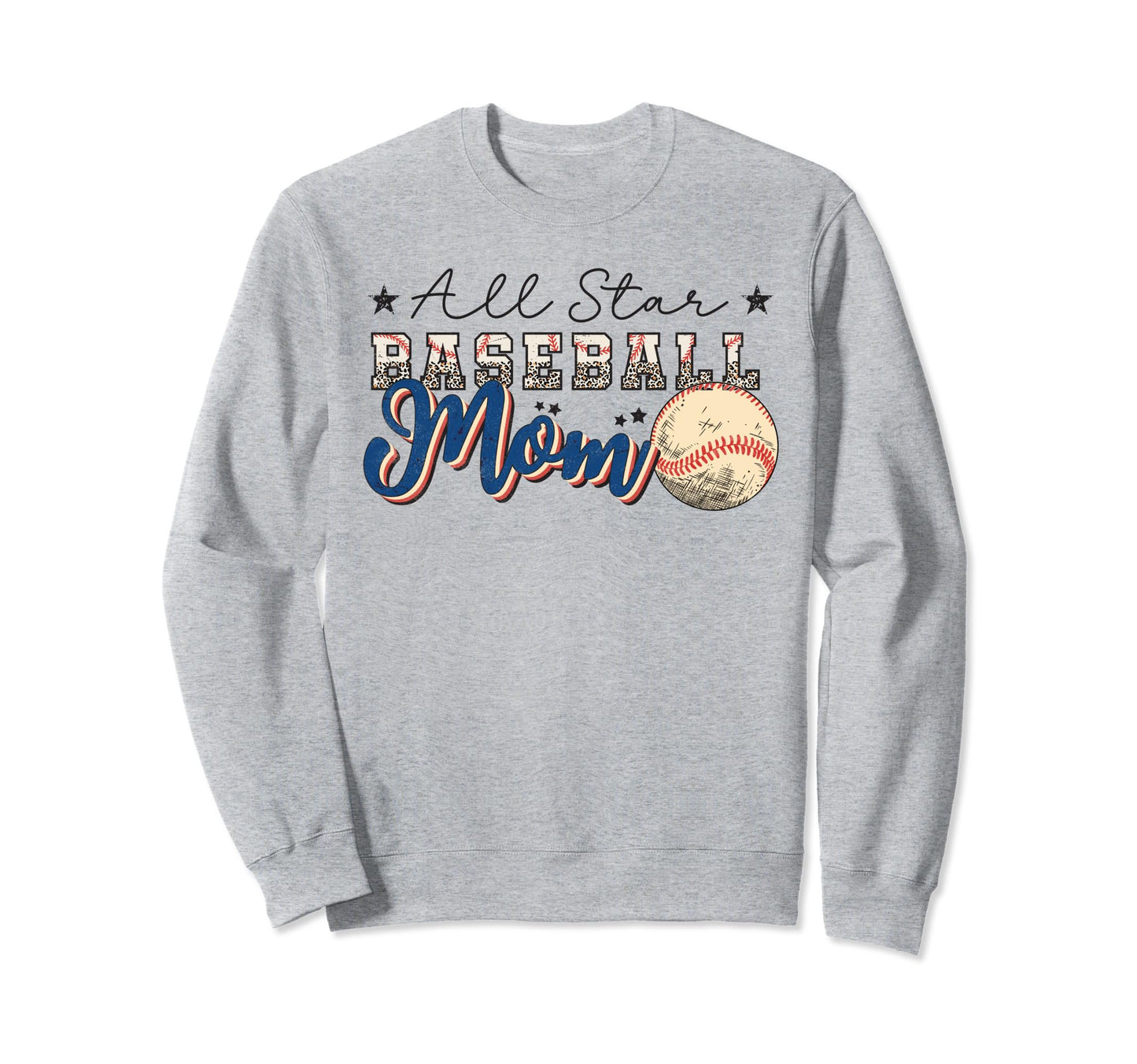 All Star Baseball Mom Sweatshirt - Casual Everyday Wear Unisex - T-Shirt, Sweatshirt, Hoodie