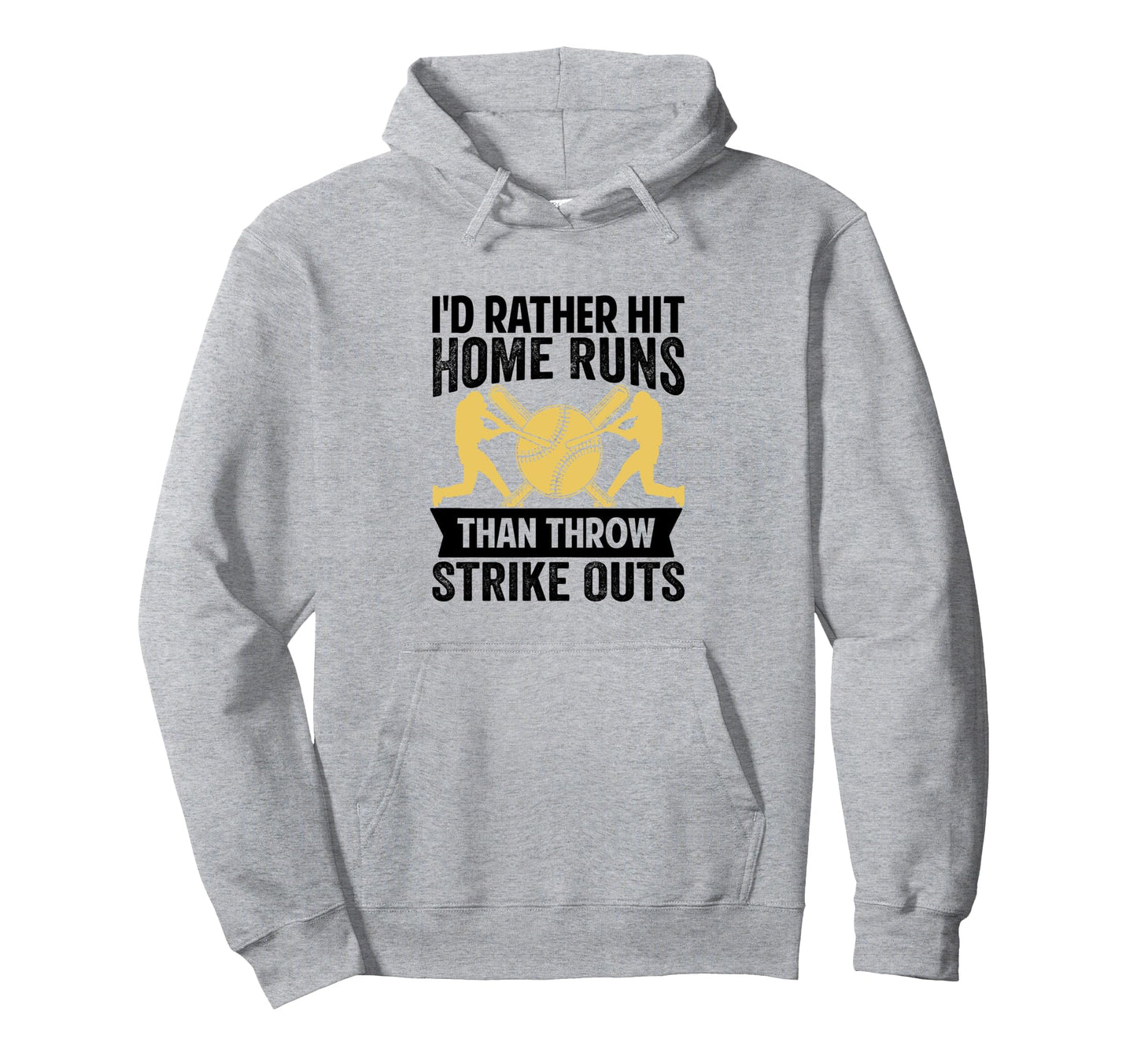 Id Rather Hit Home Runs Than Throw Strike Hoodie - Custom Art Print Unisex - T-Shirt, Sweatshirt, Hoodie