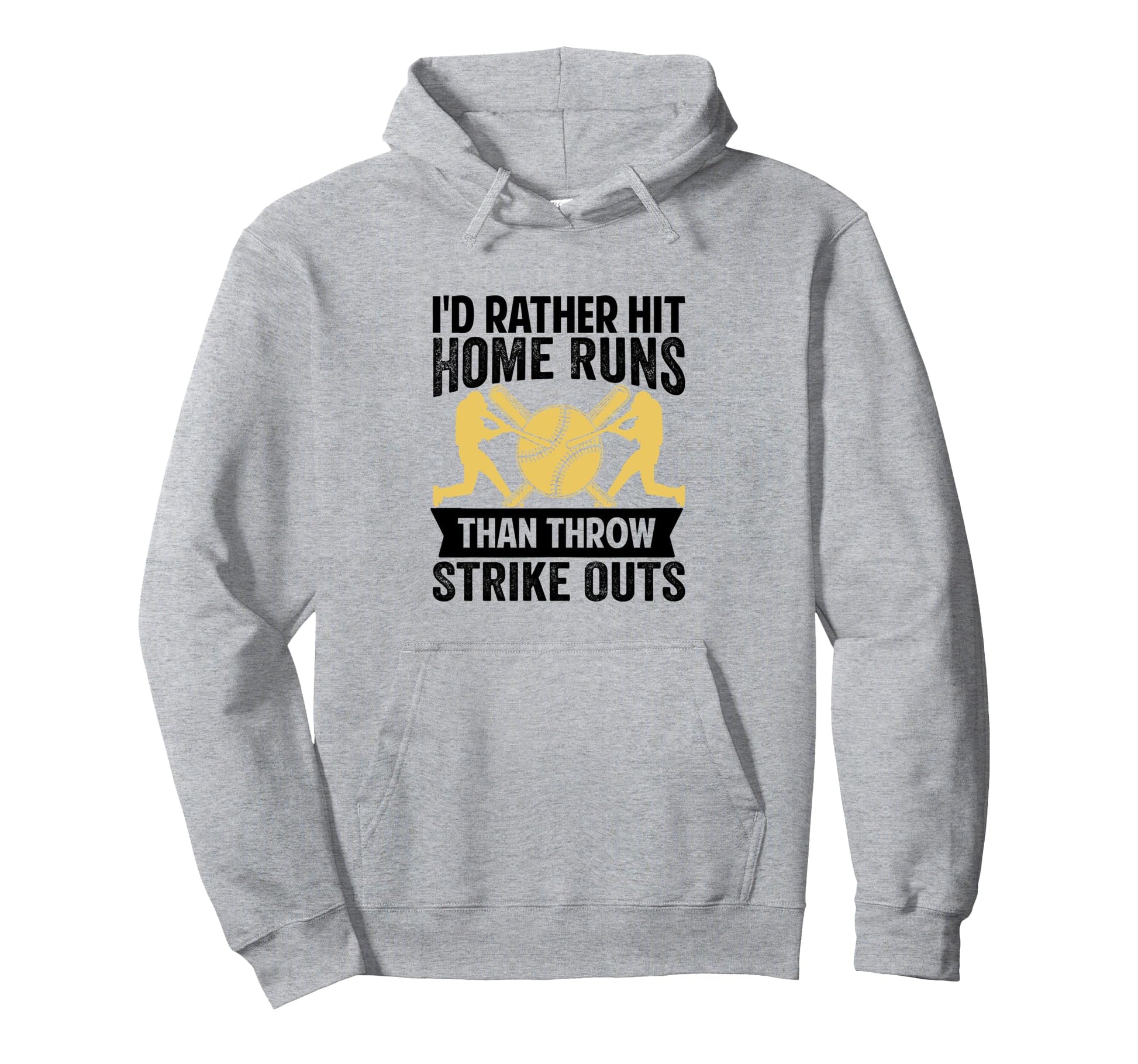 Id Rather Hit Home Runs Than Throw Strike Hoodie - Custom Art Print Unisex - T-Shirt, Sweatshirt, Hoodie