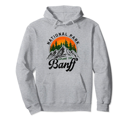 Banff Canadian National Park Souvenir Hoodie - Trendy Graphic for Adults - T-Shirt, Sweatshirt, Hoodie