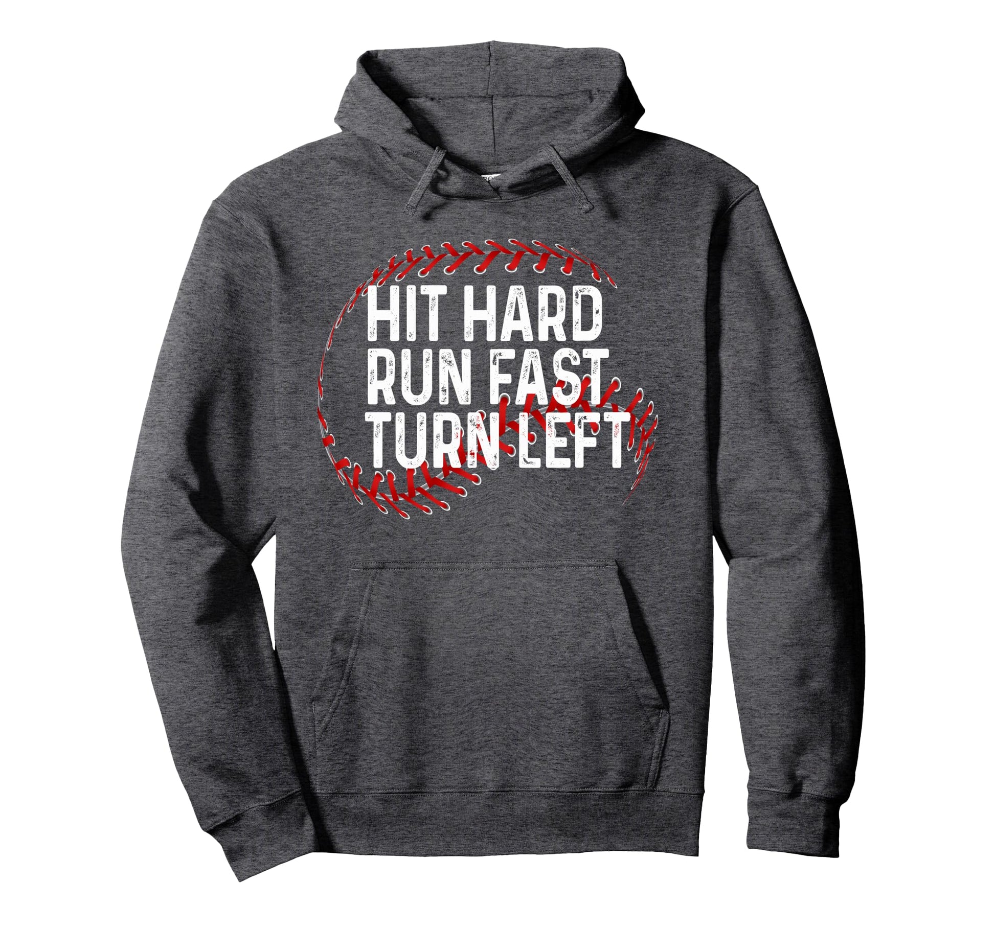 Hit Hard Run Fast Turn Left Hoodie - Casual Everyday Wear Men Women - T-Shirt, Sweatshirt, Hoodie