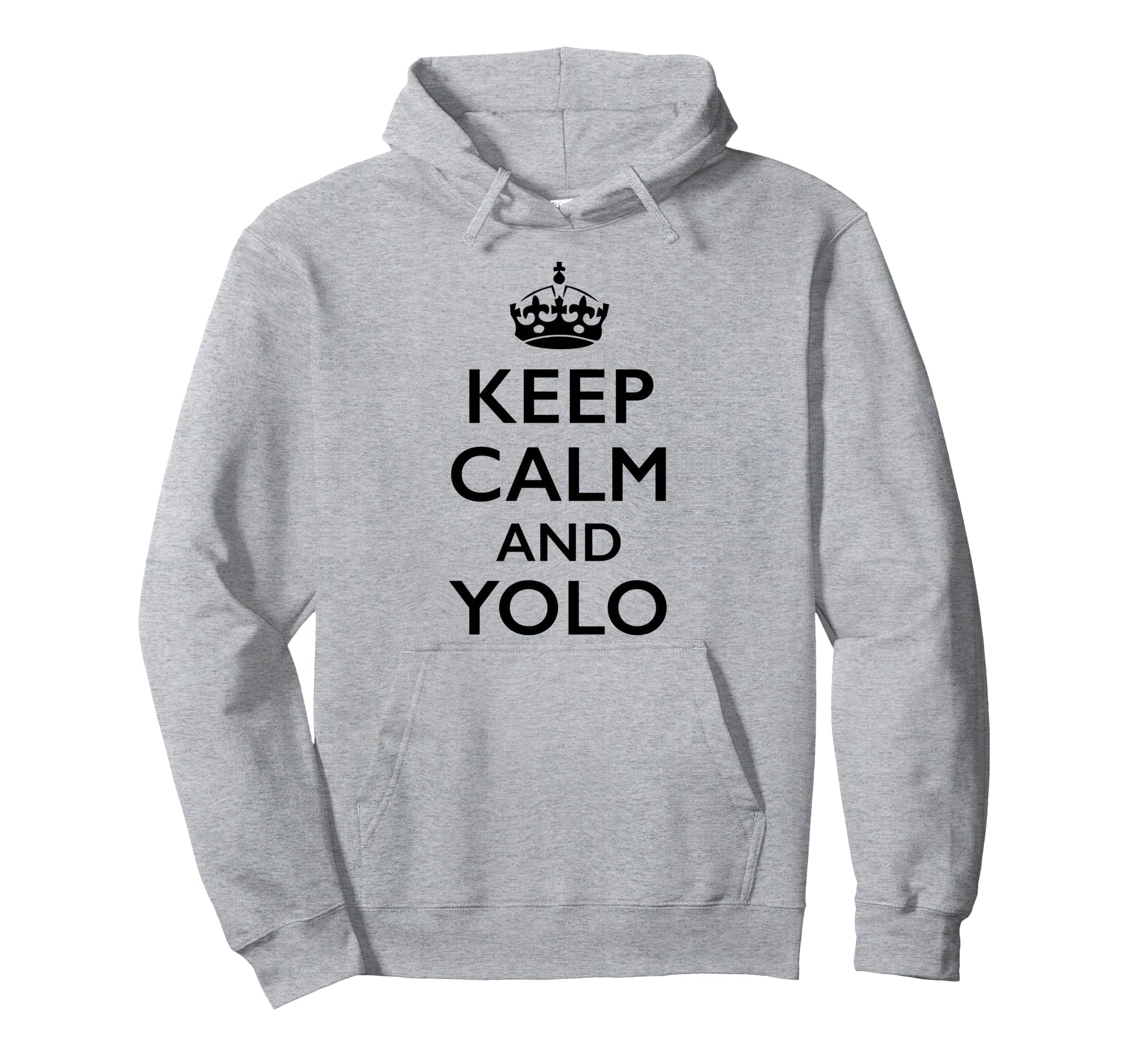 Keep Calm And Yolo Hoodie - Minimalist Print for Adults - T-Shirt, Sweatshirt, Hoodie