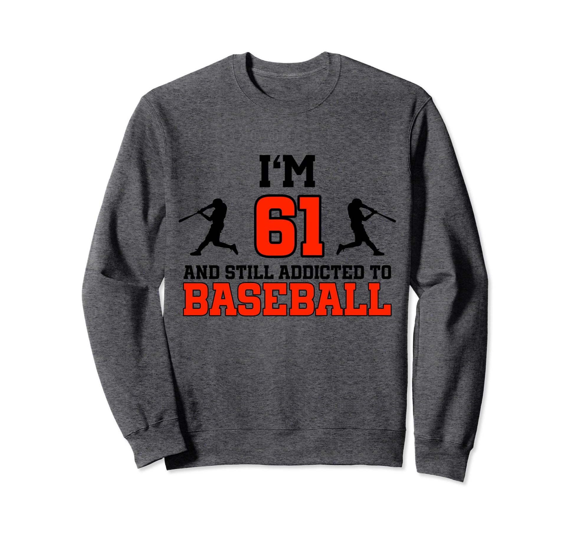 61St Birthday Baseball 61 Years Old Sweatshirt - Unique Graphic for Adults - T-Shirt, Sweatshirt, Hoodie