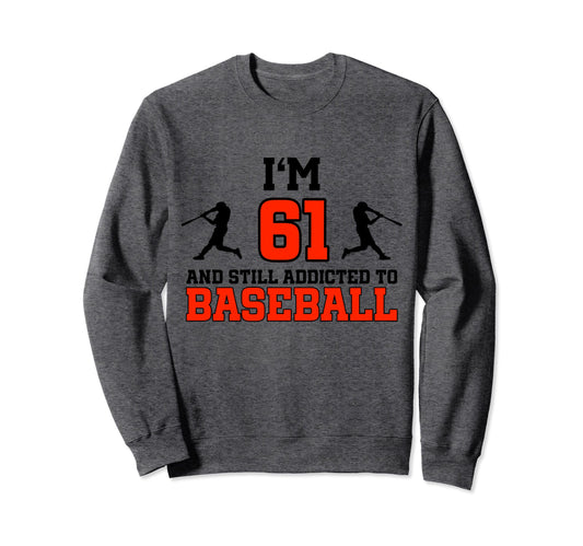 61St Birthday Baseball 61 Years Old Sweatshirt - Unique Graphic for Adults - T-Shirt, Sweatshirt, Hoodie