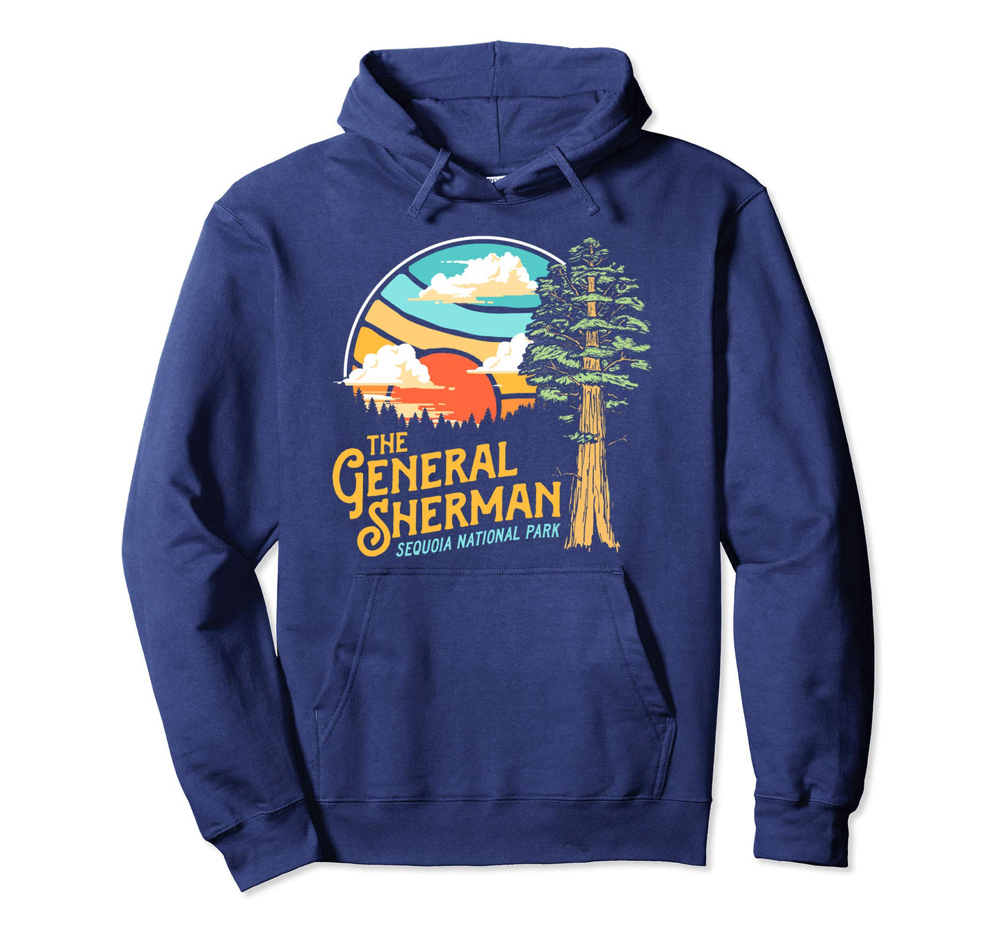 General Sherman Sequoia National Park Hoodie - Graphic Print Men Women - T-Shirt, Sweatshirt, Hoodie