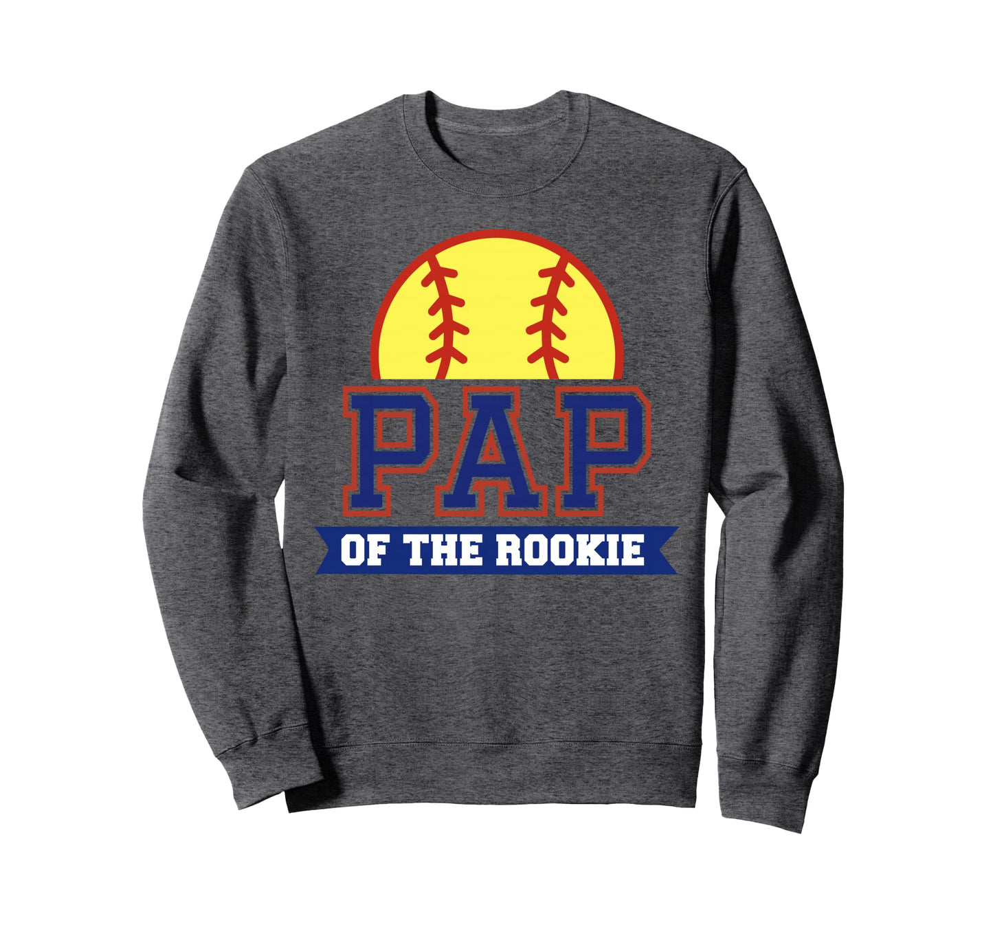 Pap Rookie 1St Birthday Sweatshirt - Casual Everyday Wear for Adults - T-Shirt, Sweatshirt, Hoodie