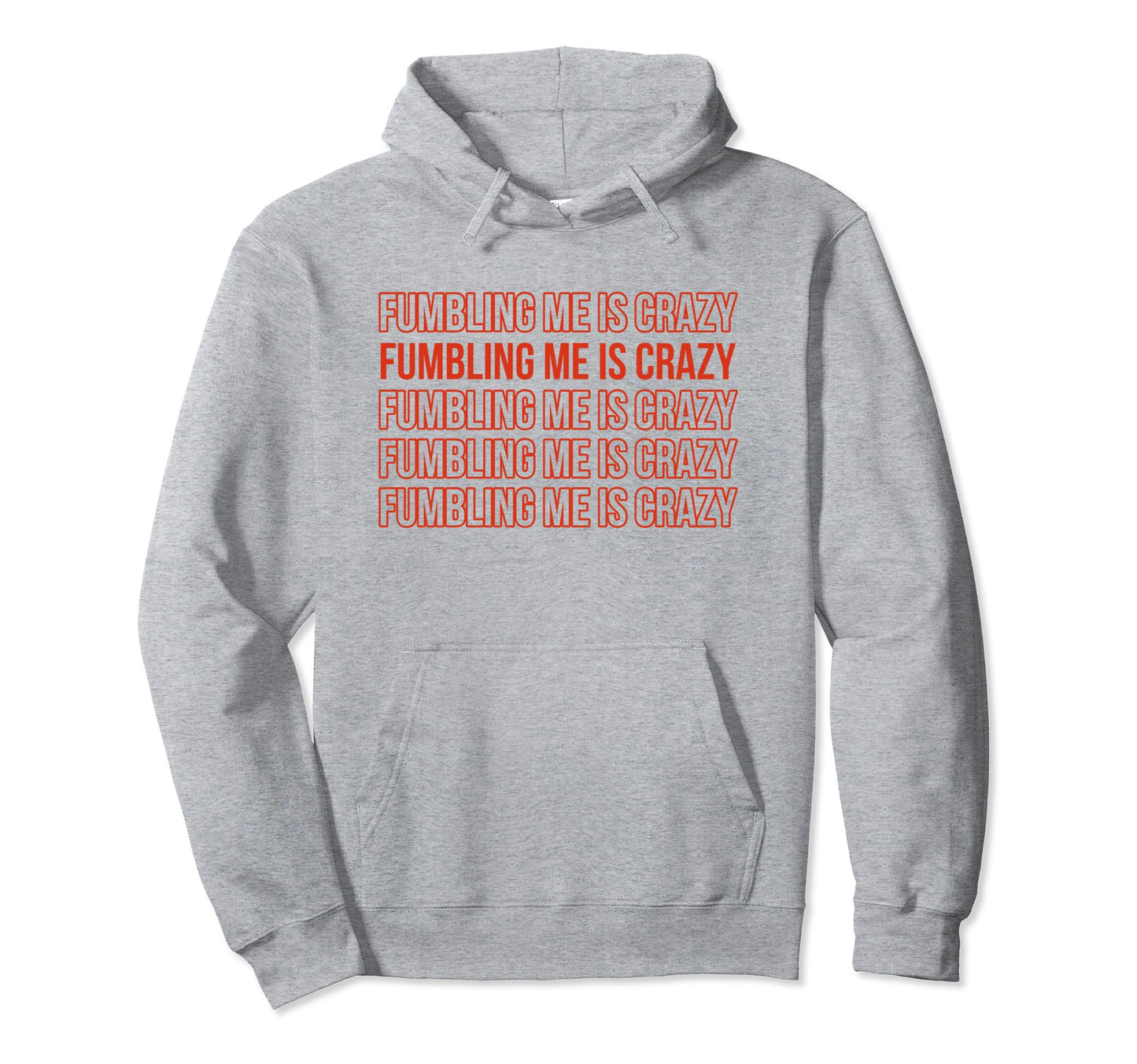 Fumbling Me Is Crazy Y2K Aesthetic Hoodie - Streetwear Style for Adults - T-Shirt, Sweatshirt, Hoodie
